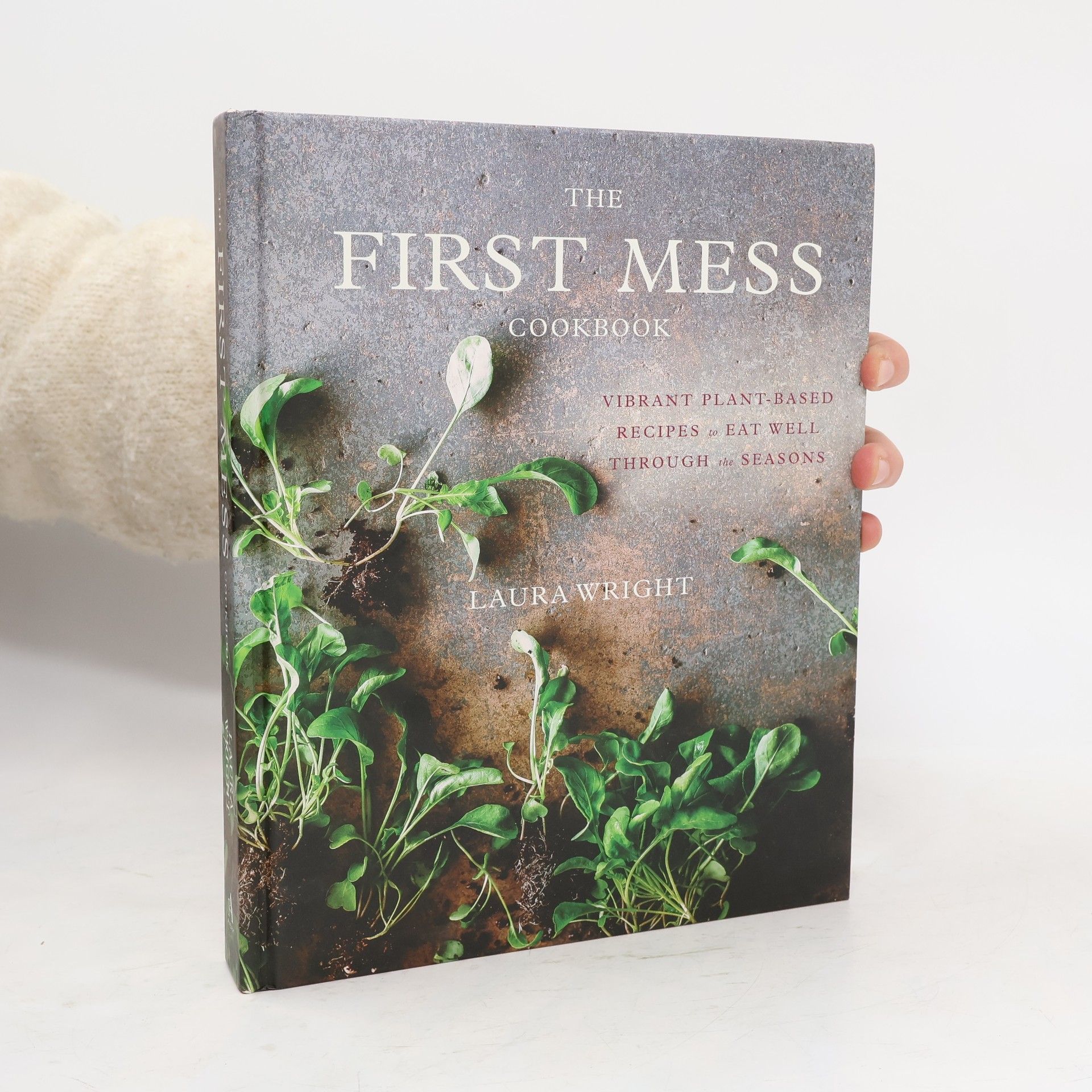 Laura Wright The First Mess Cookbook