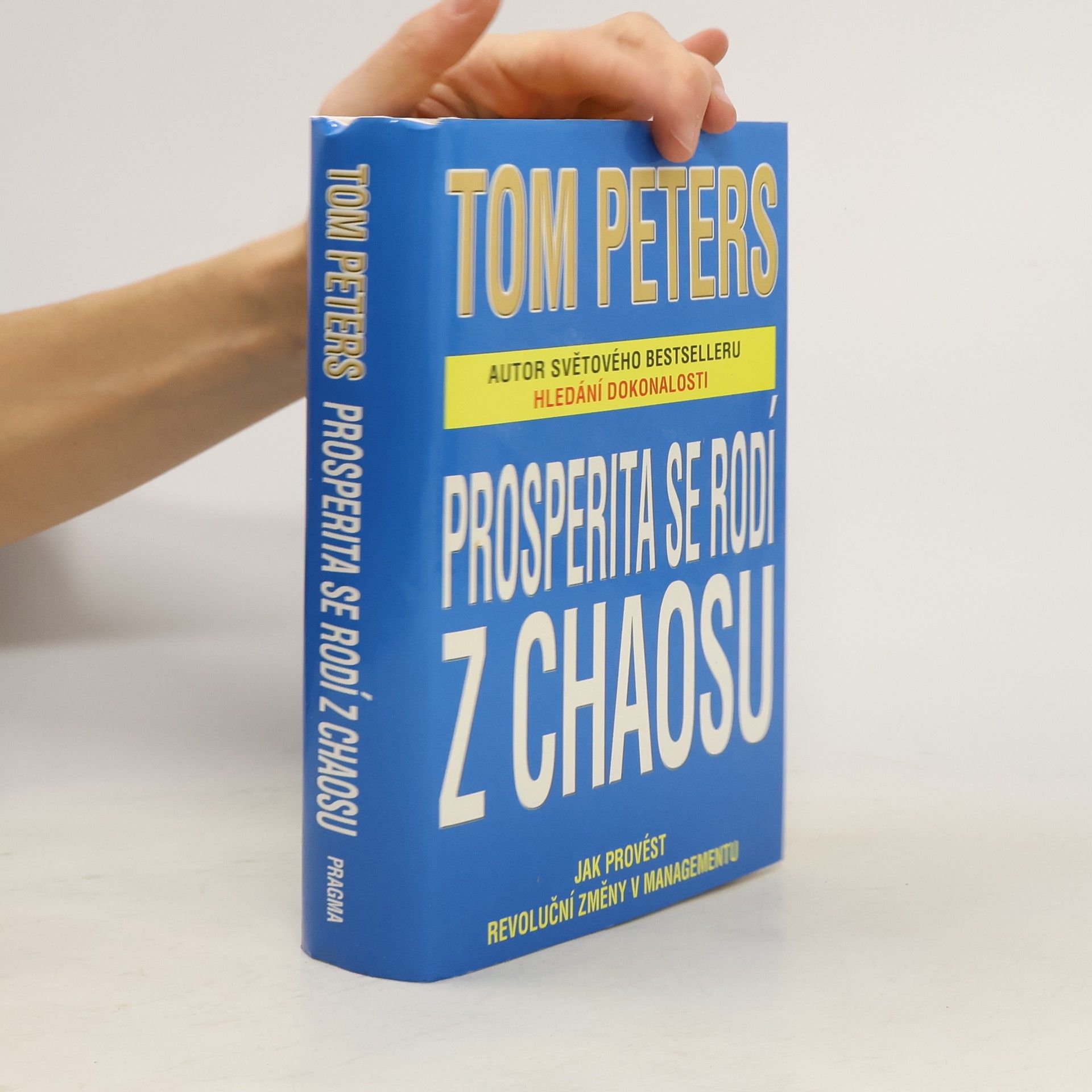 Thomas J. Peters Prosperita se rodí z chaosu