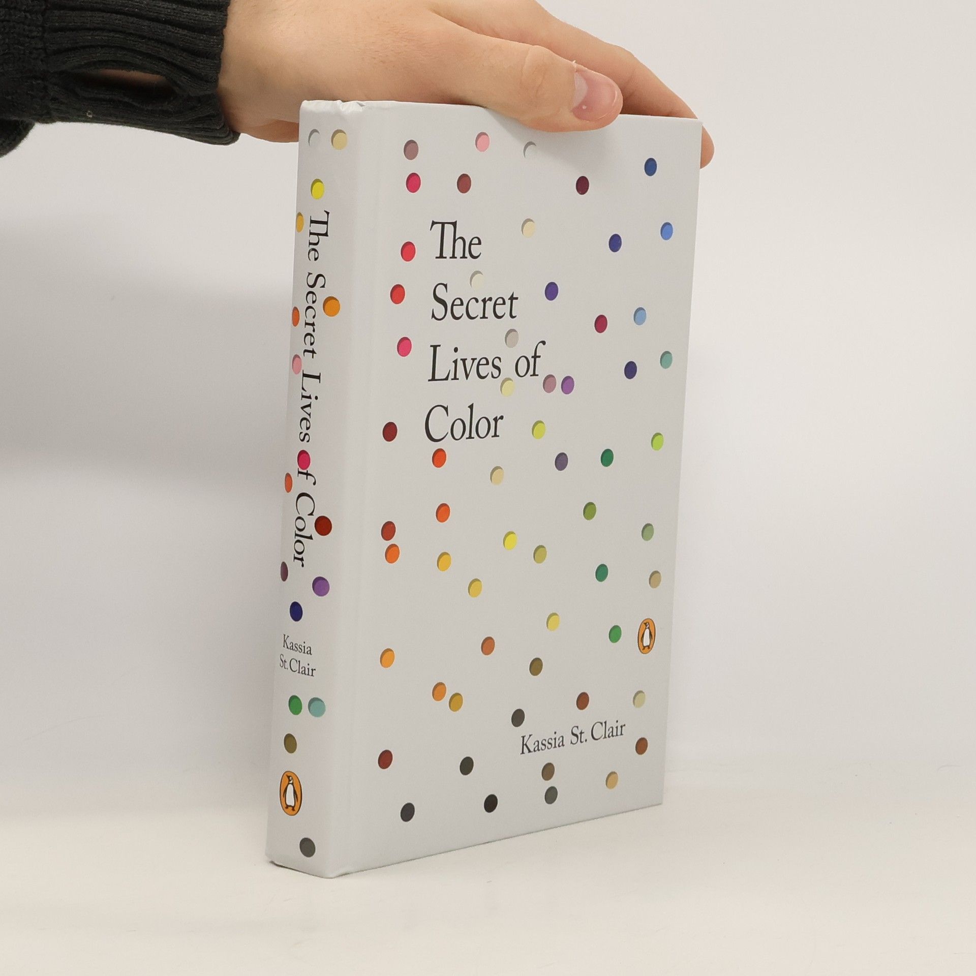 Kassia St Clair The Secret Lives of Color