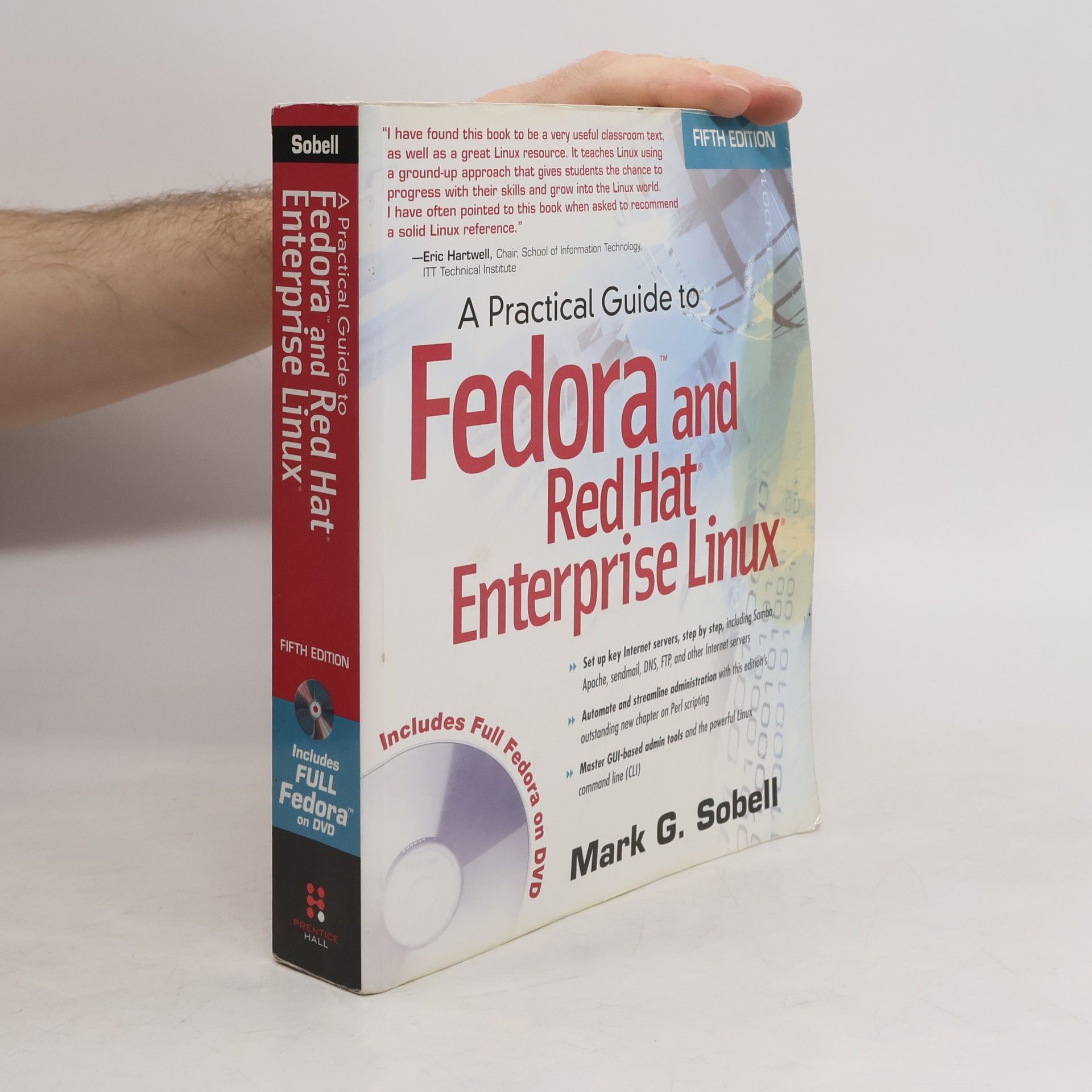Mark G. Sobell A Practical Guide to Fedora and Red Hat Enterprise Linux: Fifth Edition