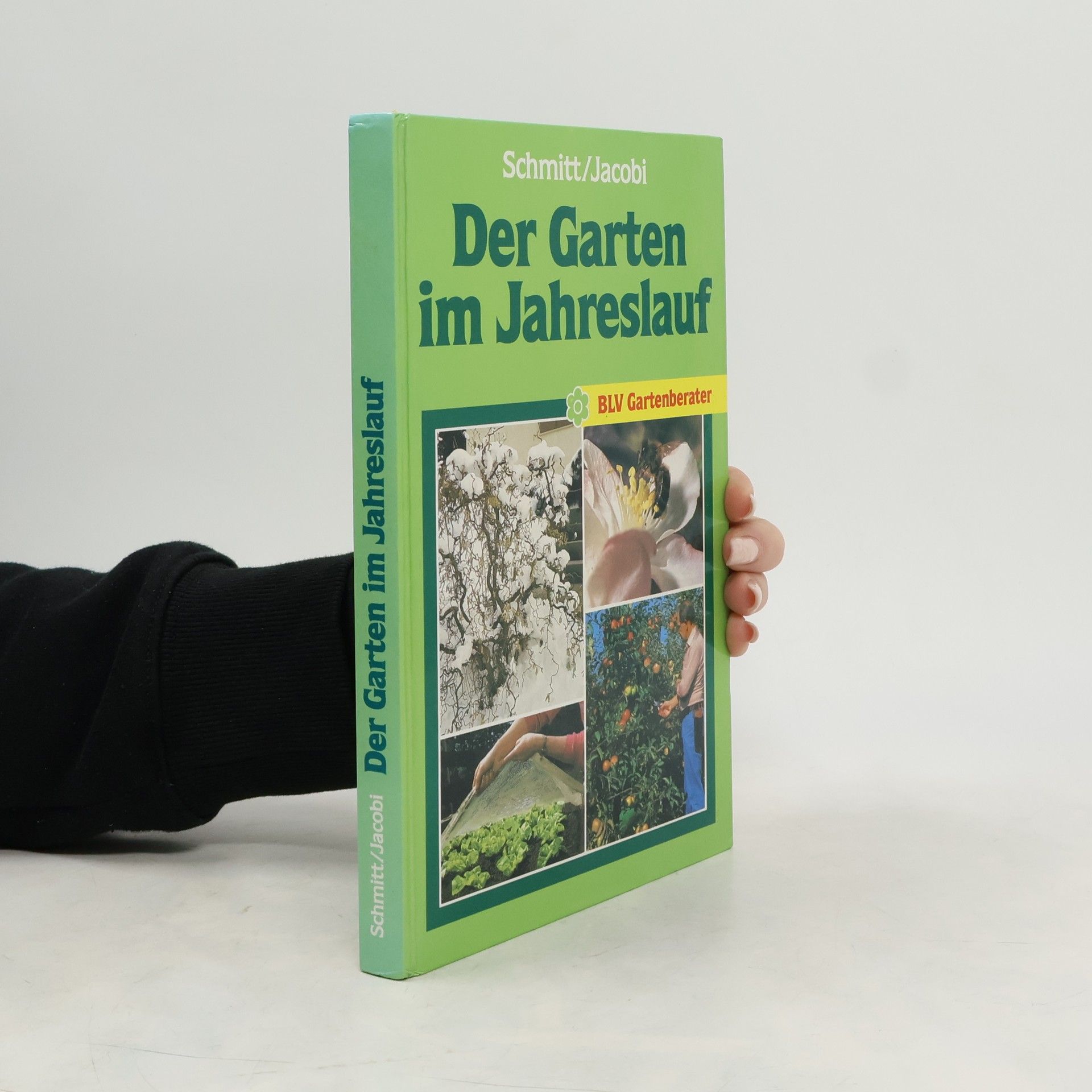 Elisabeth Schmitt Der Garten im Jahreslauf