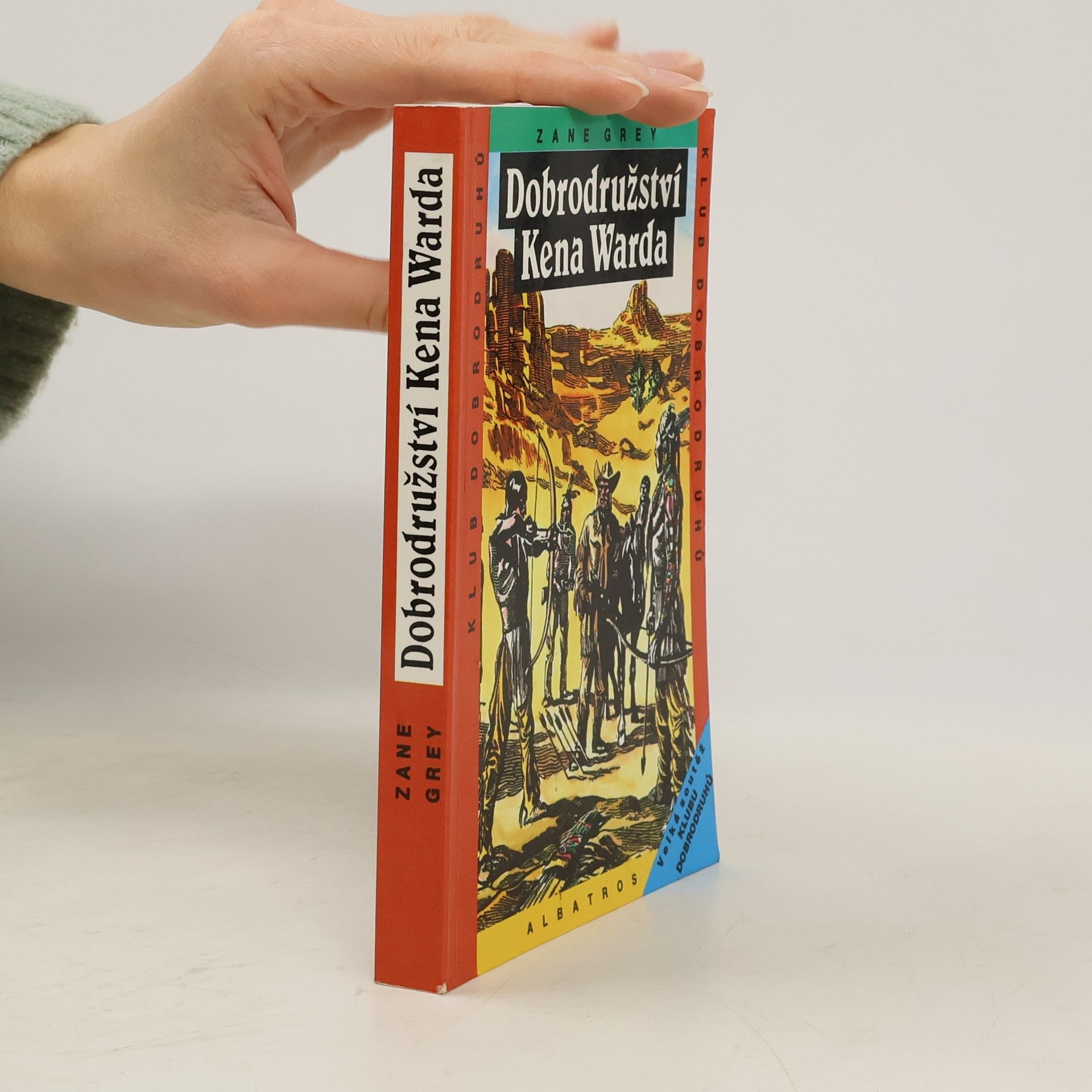 Zane Grey Dobrodružství Kena Warda