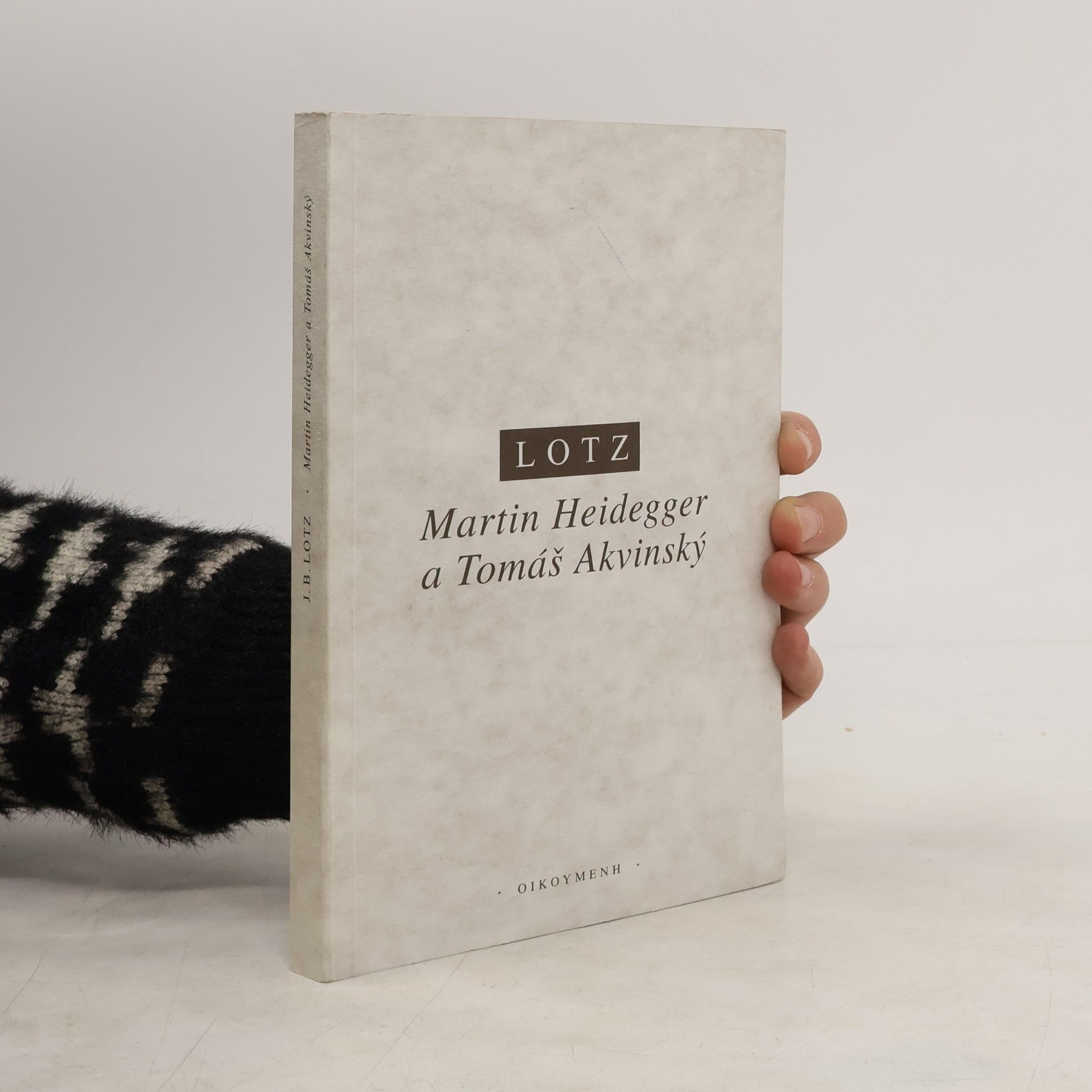 Johannes Baptist Lotz Martin Heidegger a Tomáš Akvinský