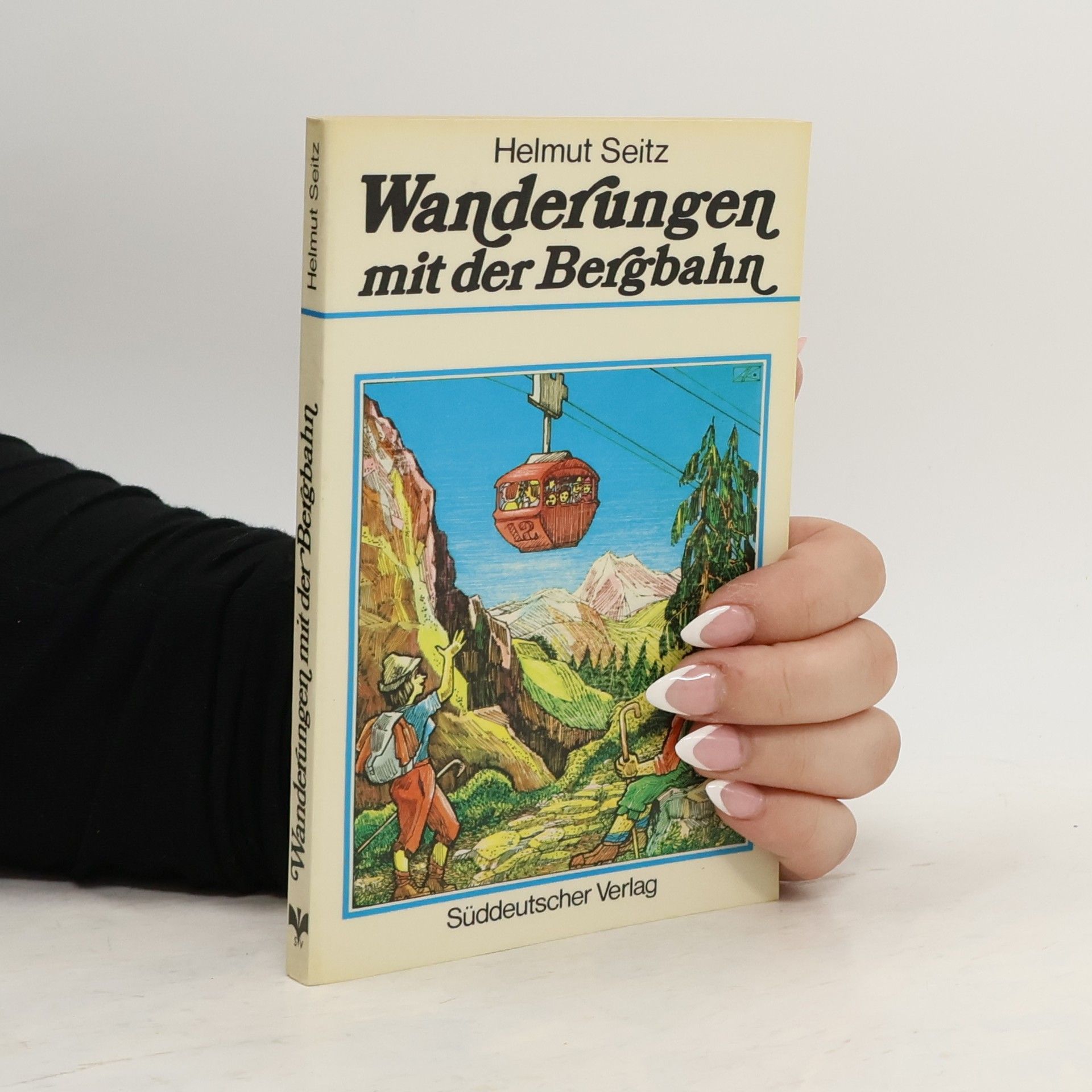 Helmut Seitz Wanderungen mit der Bergbahn