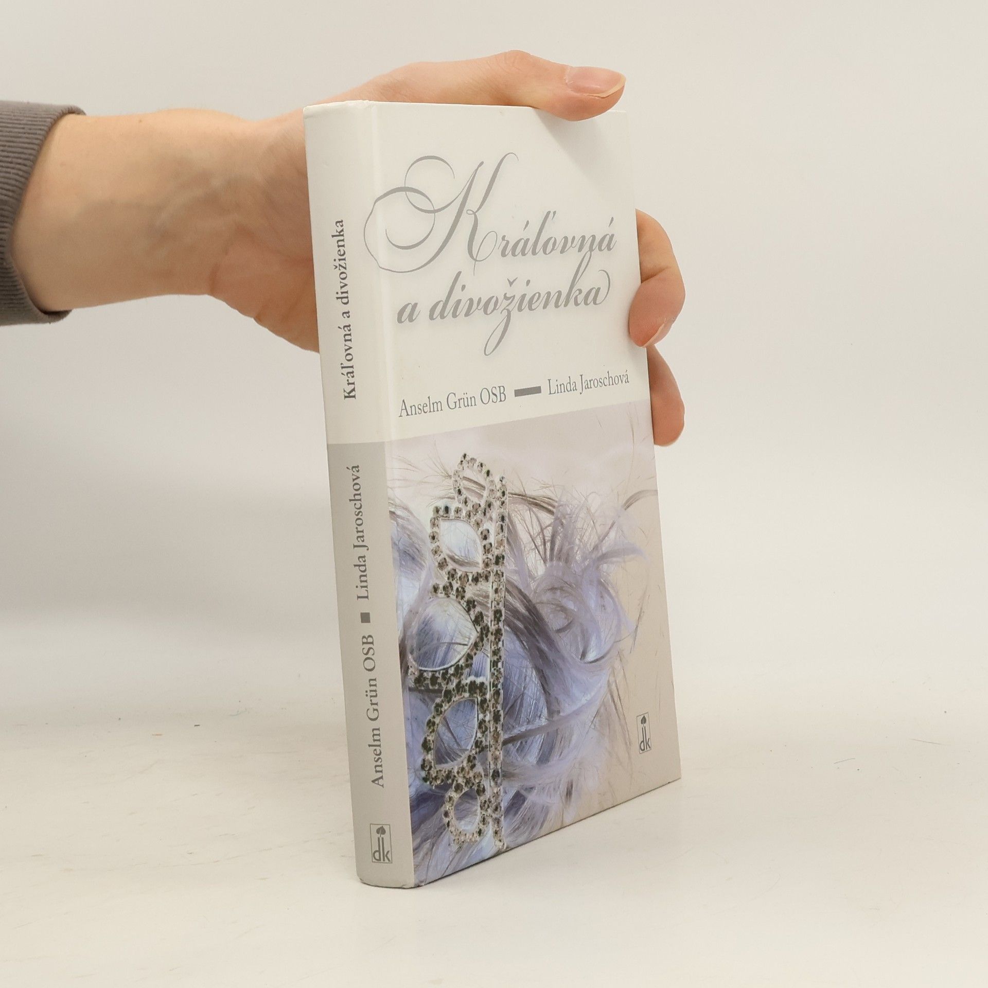 Kráľovná a divožienka : buď sama sebou