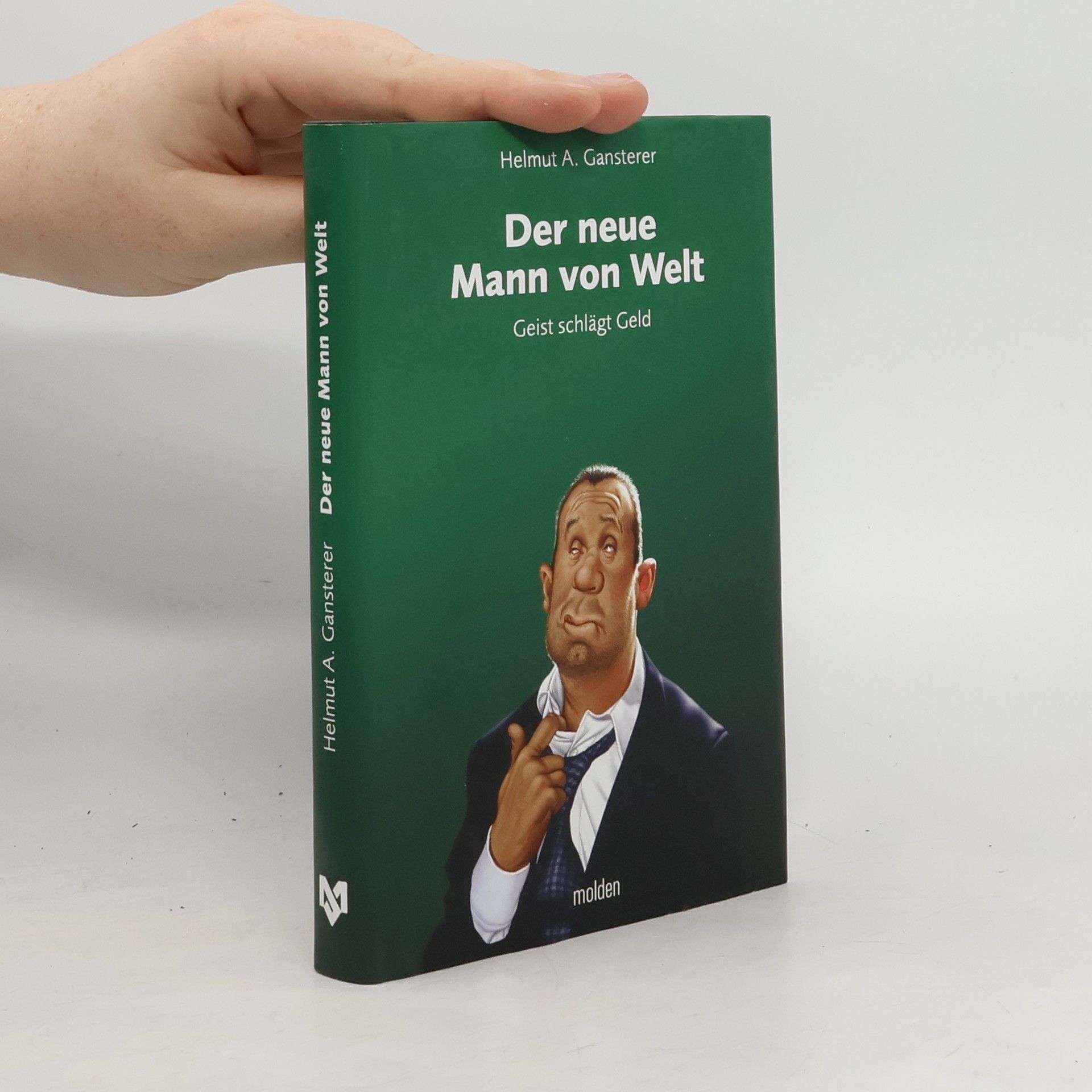 Helmut A. Gansterer Der neue Mann von Welt