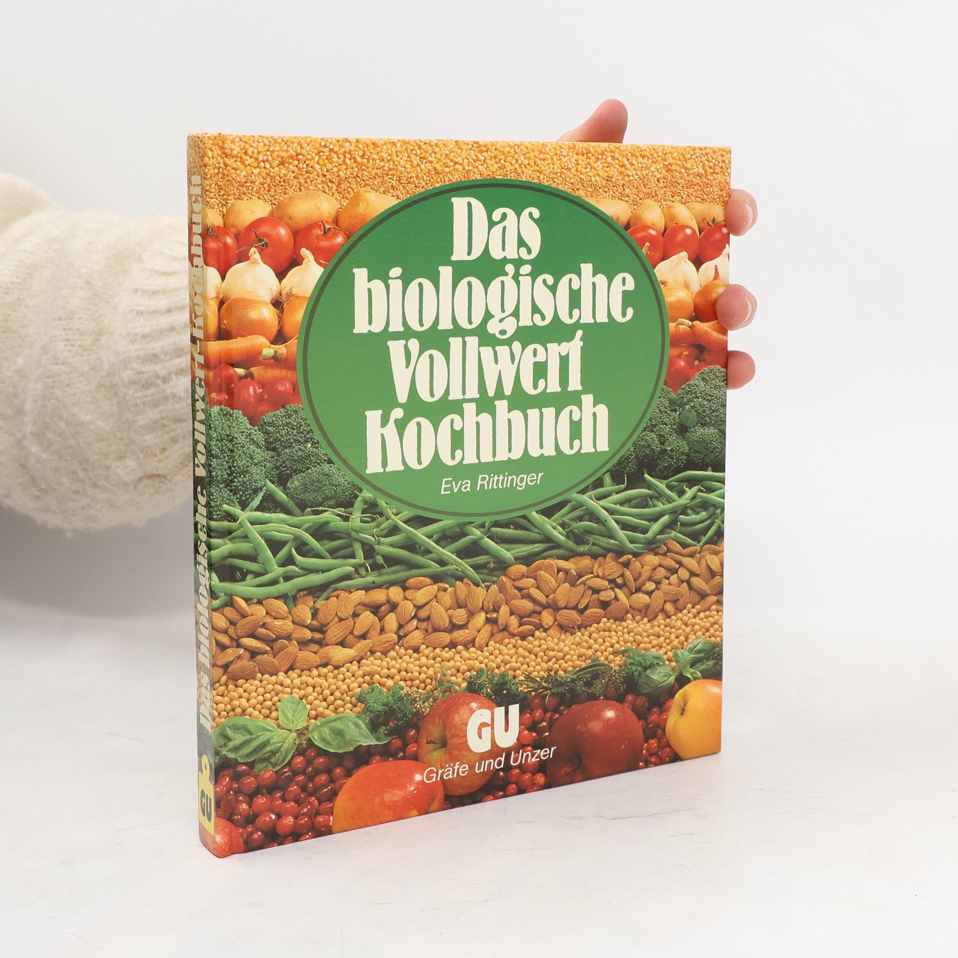 Das biologische Vollwert-Kochbuch