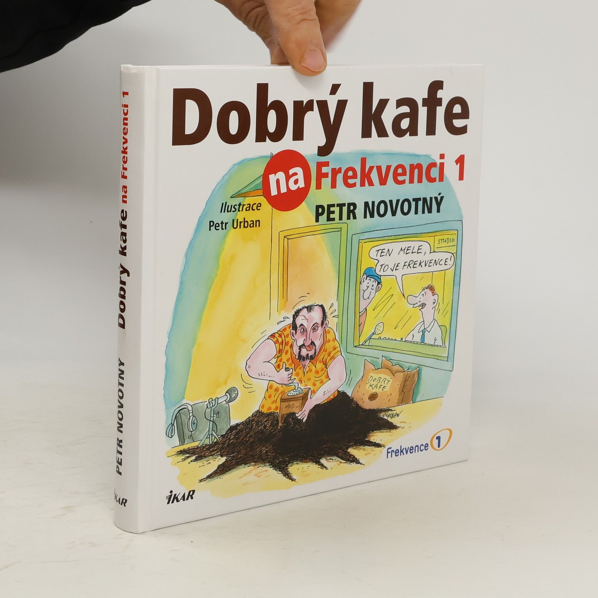 Marie Formáčková Dobrý kafe na Frekvenci 1. 52 receptů na dobré kafe