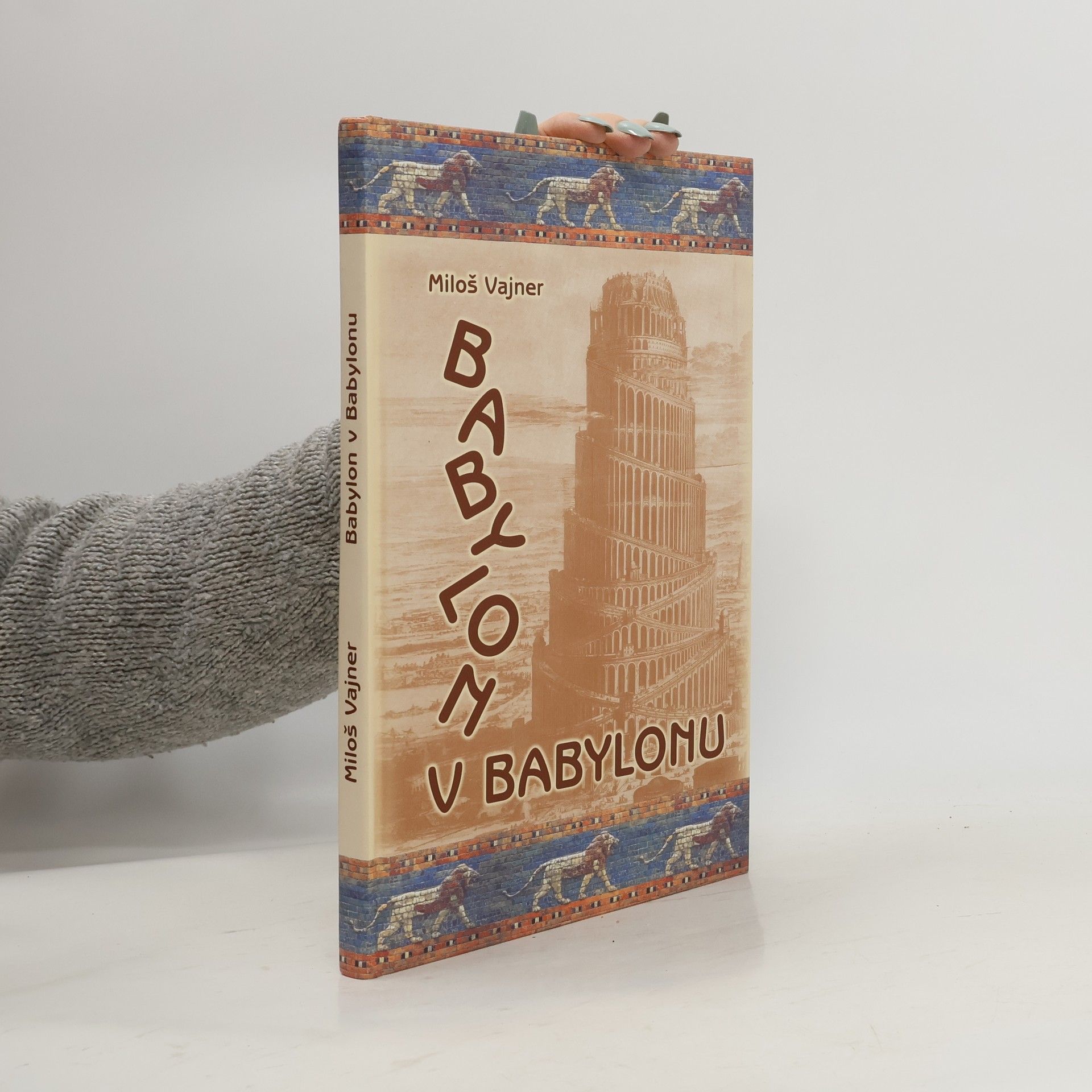 Miloš Vajner Babylon v Babylonu