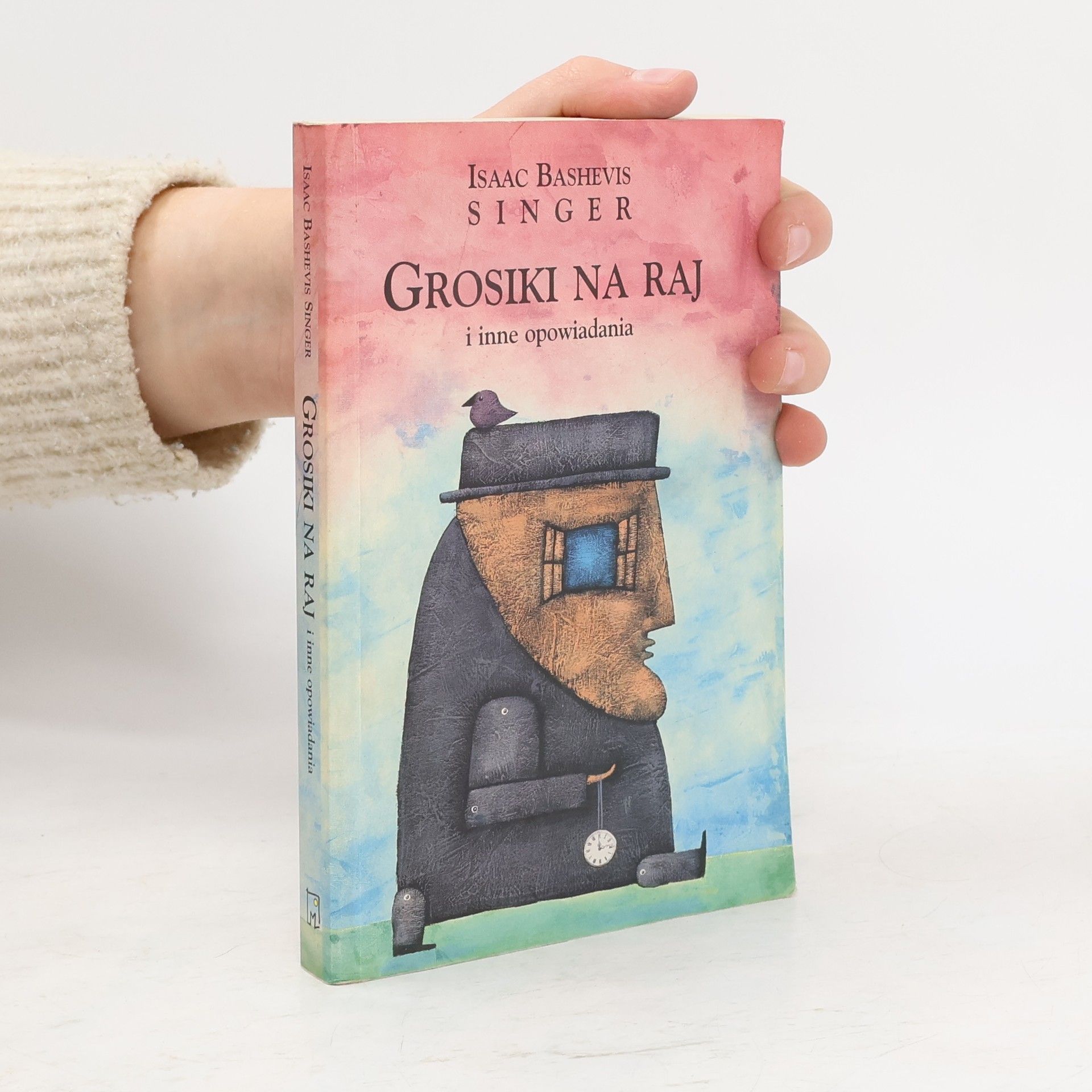 Isaac Bashevis Singer Grosiki na raj i inne opowiadania