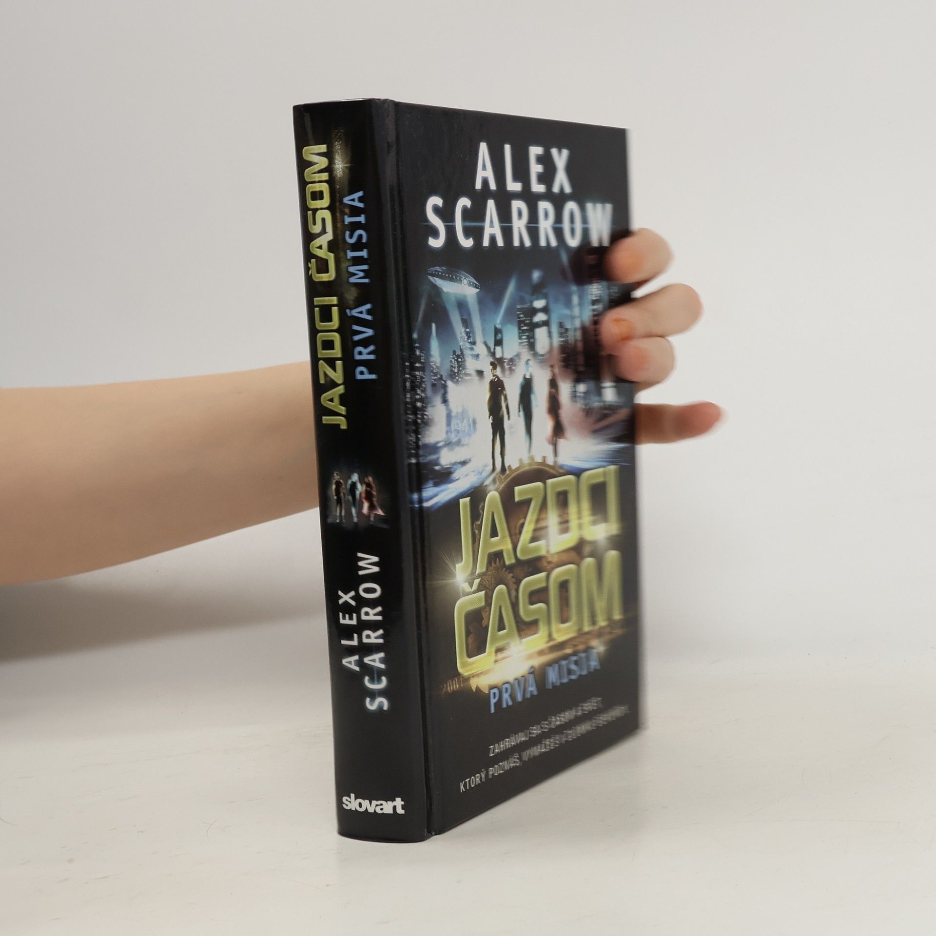 Alex Scarrow Jazdci časom: Prvá misia