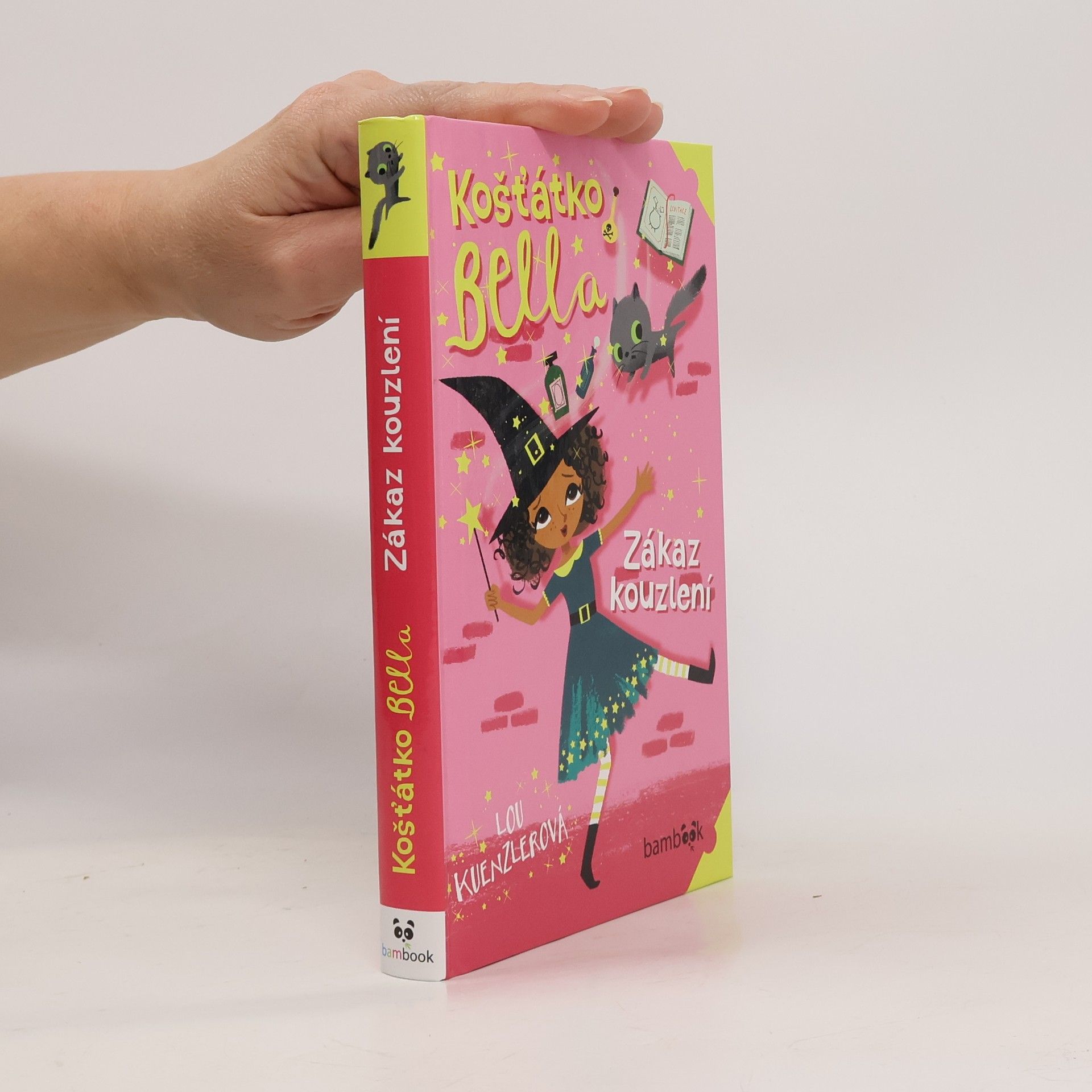 Lou Kuenzler Košťátko Bella. Zákaz kouzlení
