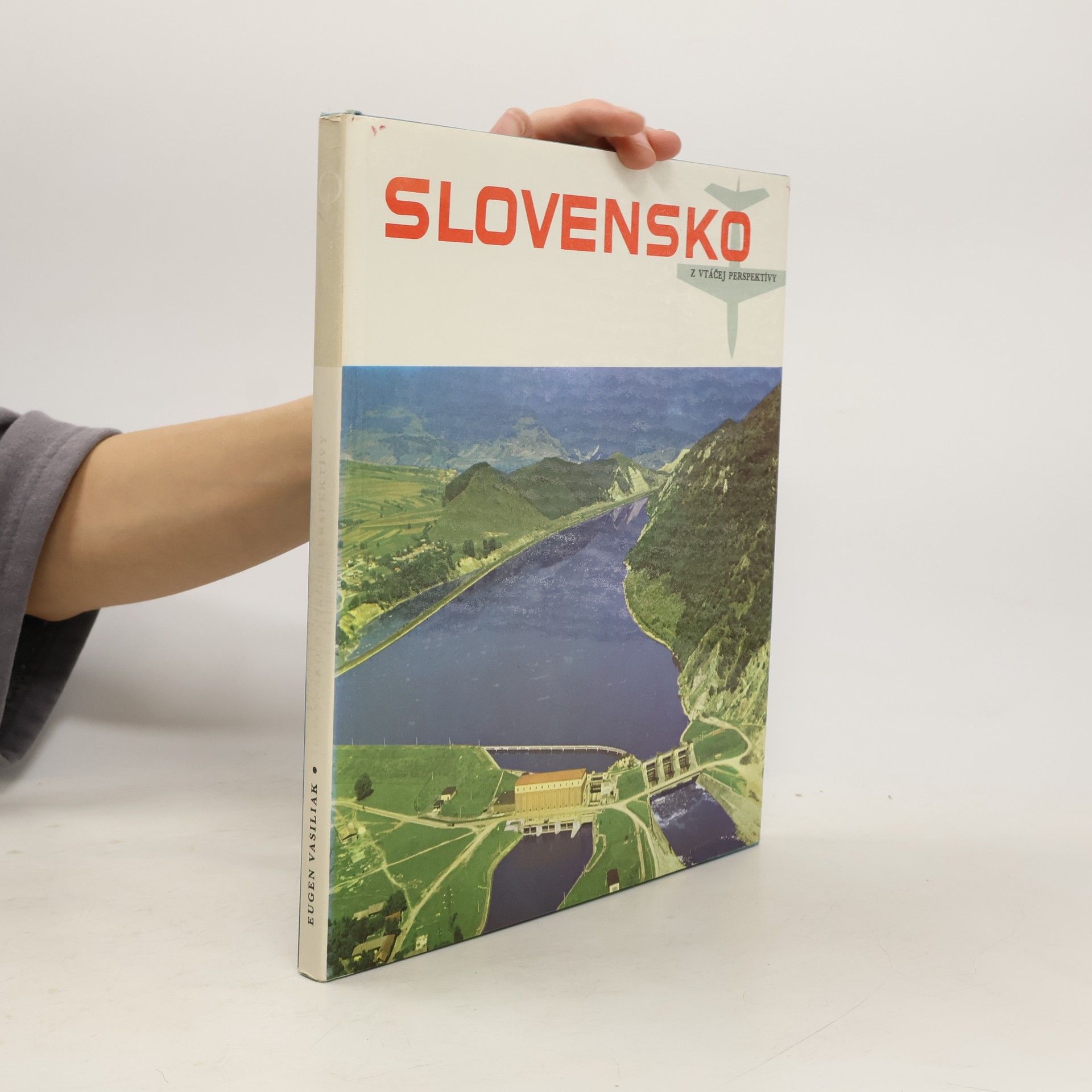 Eugen Vasiliak Slovensko z vtáčej perspektívy