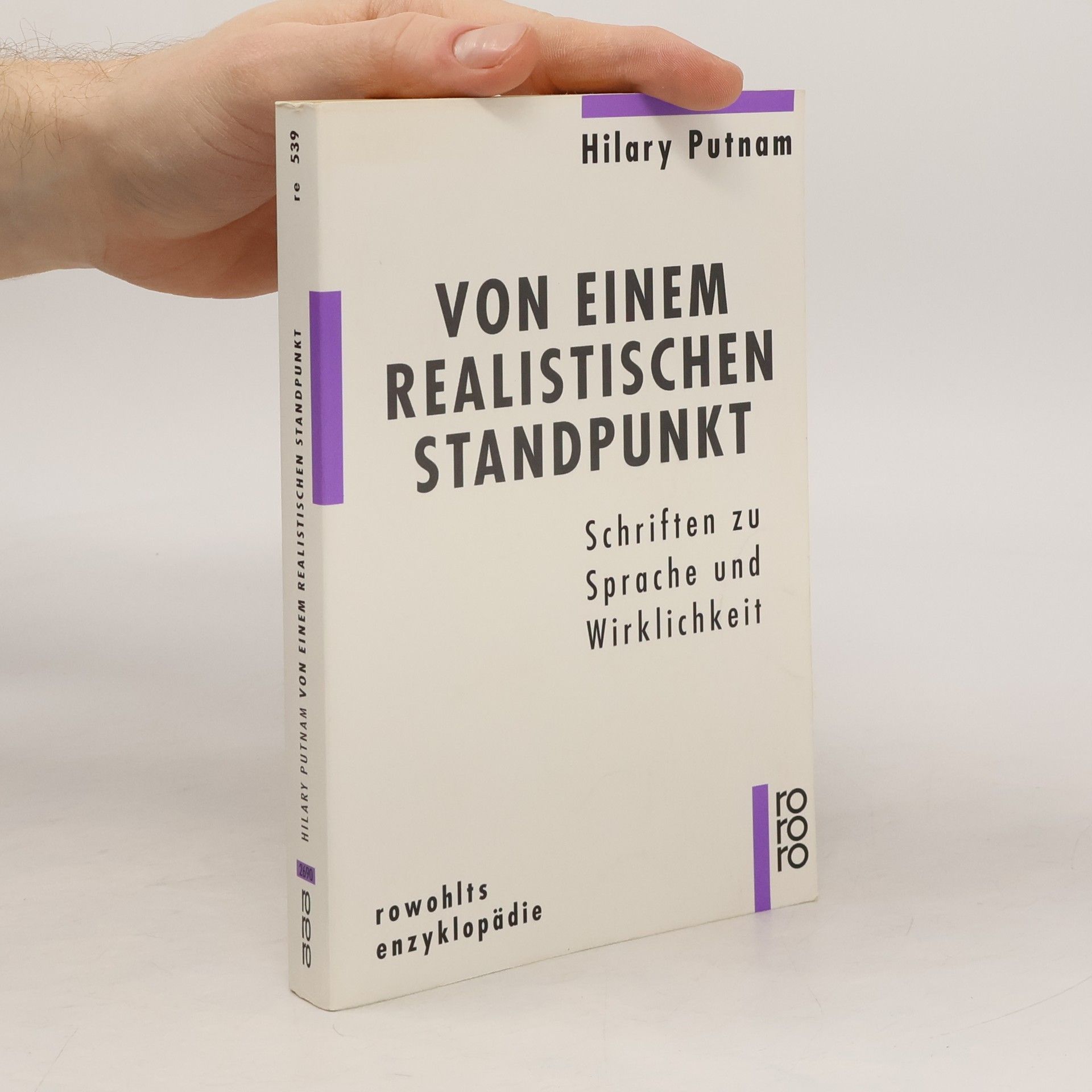 Von einem realistischen Standpunkt. Schriften zur Sprache und Wirklichkeit