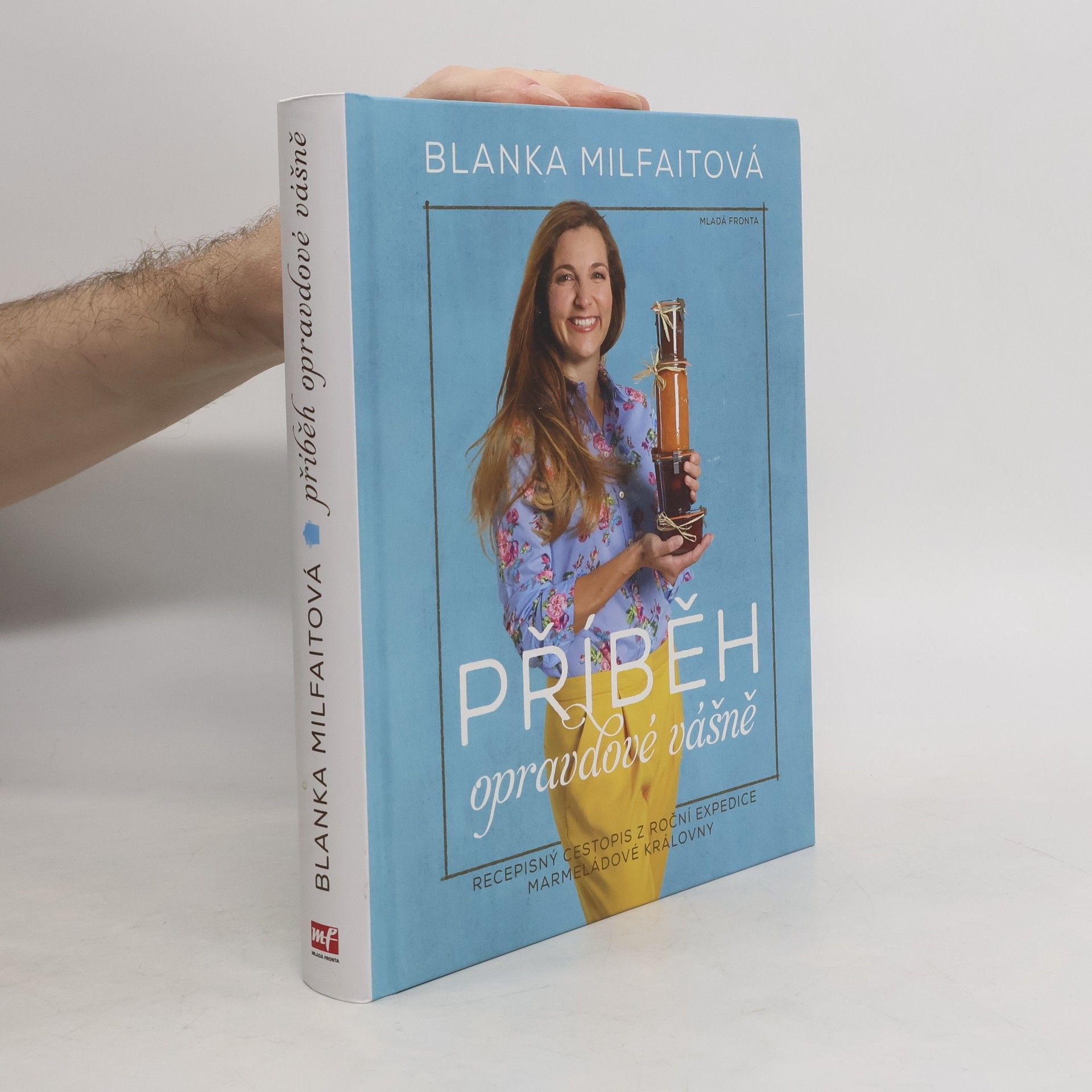 Příběh opravdové vášně. Recepisný cestopis z roční expedice marmeládové královny