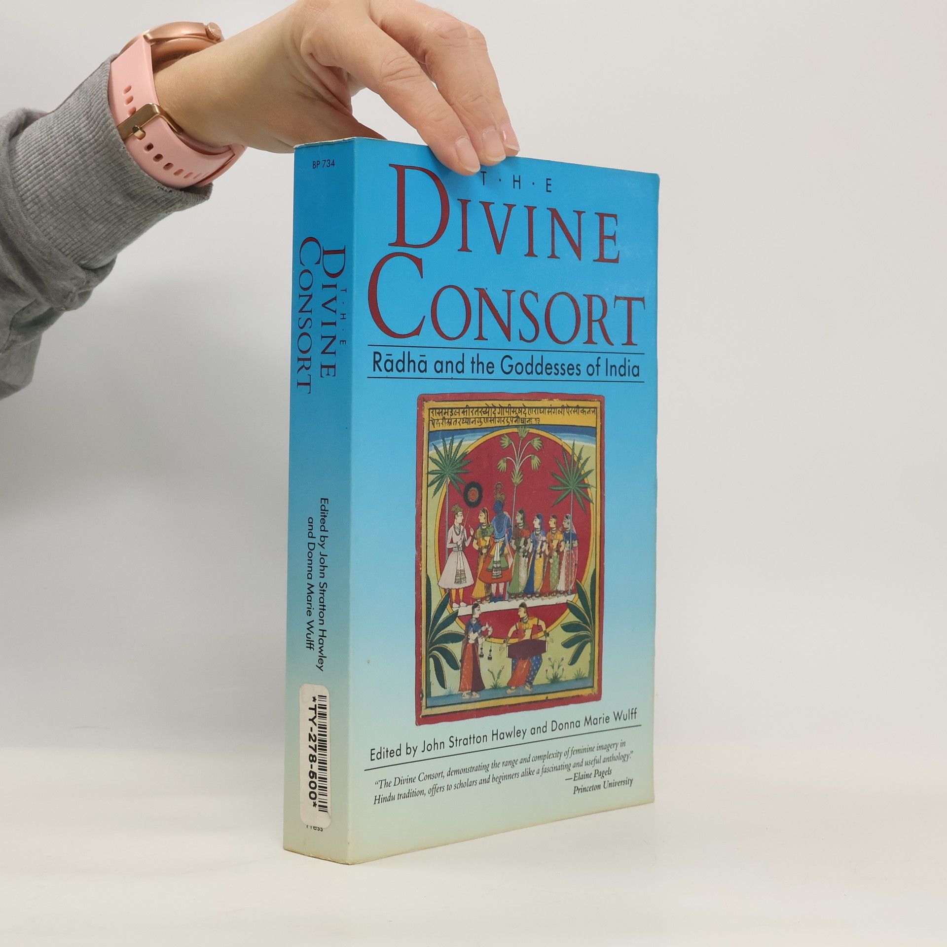 John Stratton Hawley The Divine Consort, Radha and the Goddesses of India