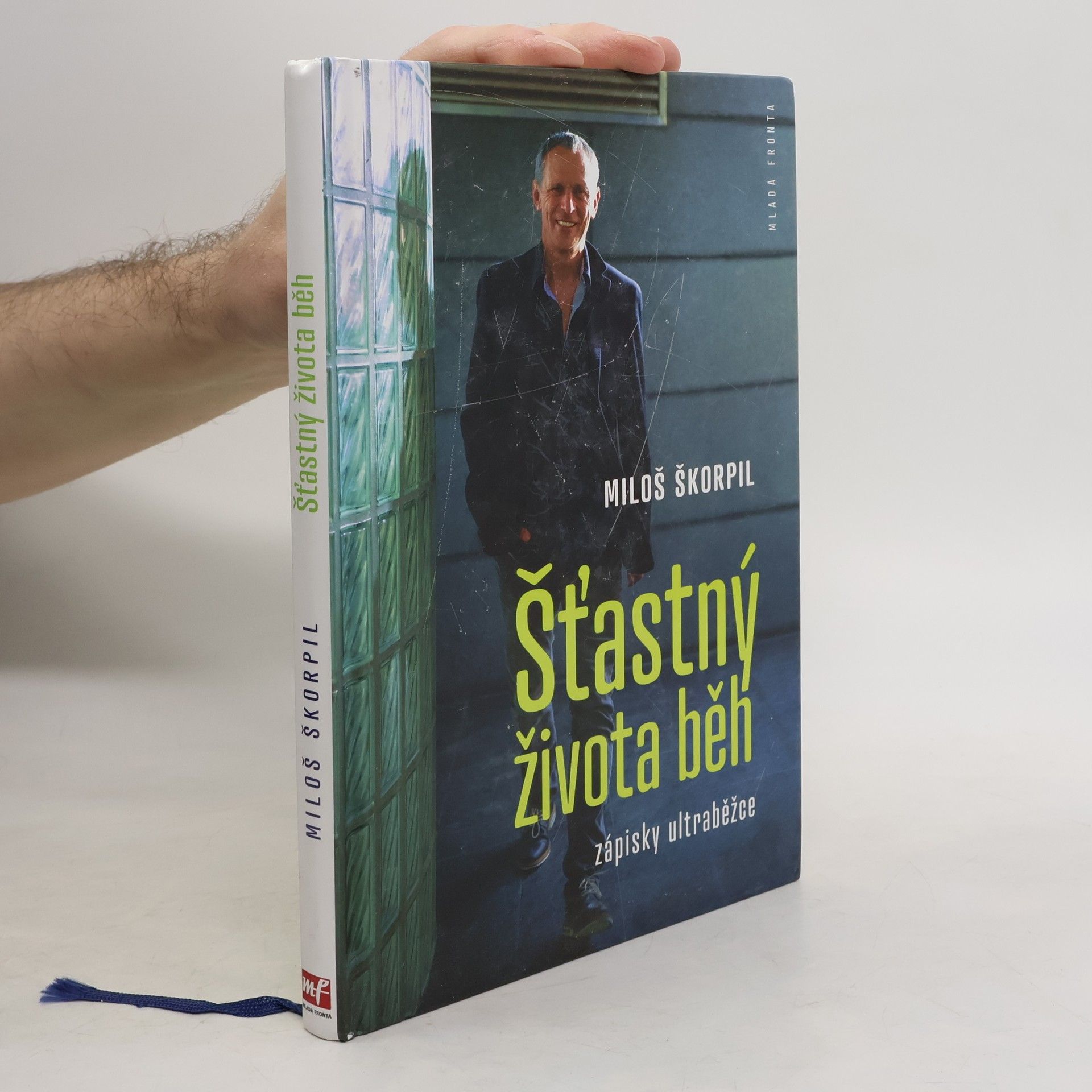 Miloš Škorpil Šťastný života běh. Zápisky ultraběžce