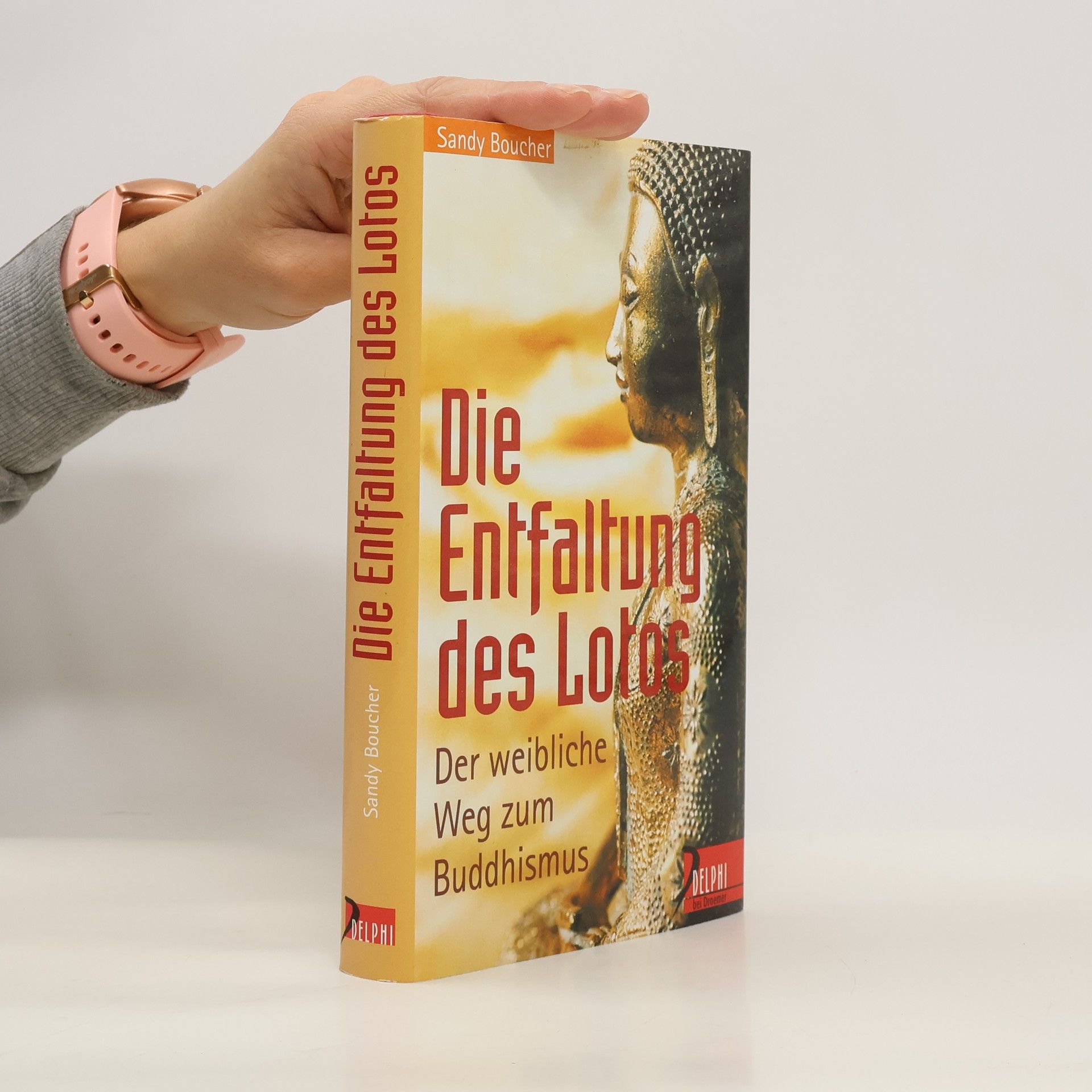 Die Entfaltung des Lotos. Der weibliche Weg zum Buddhismus