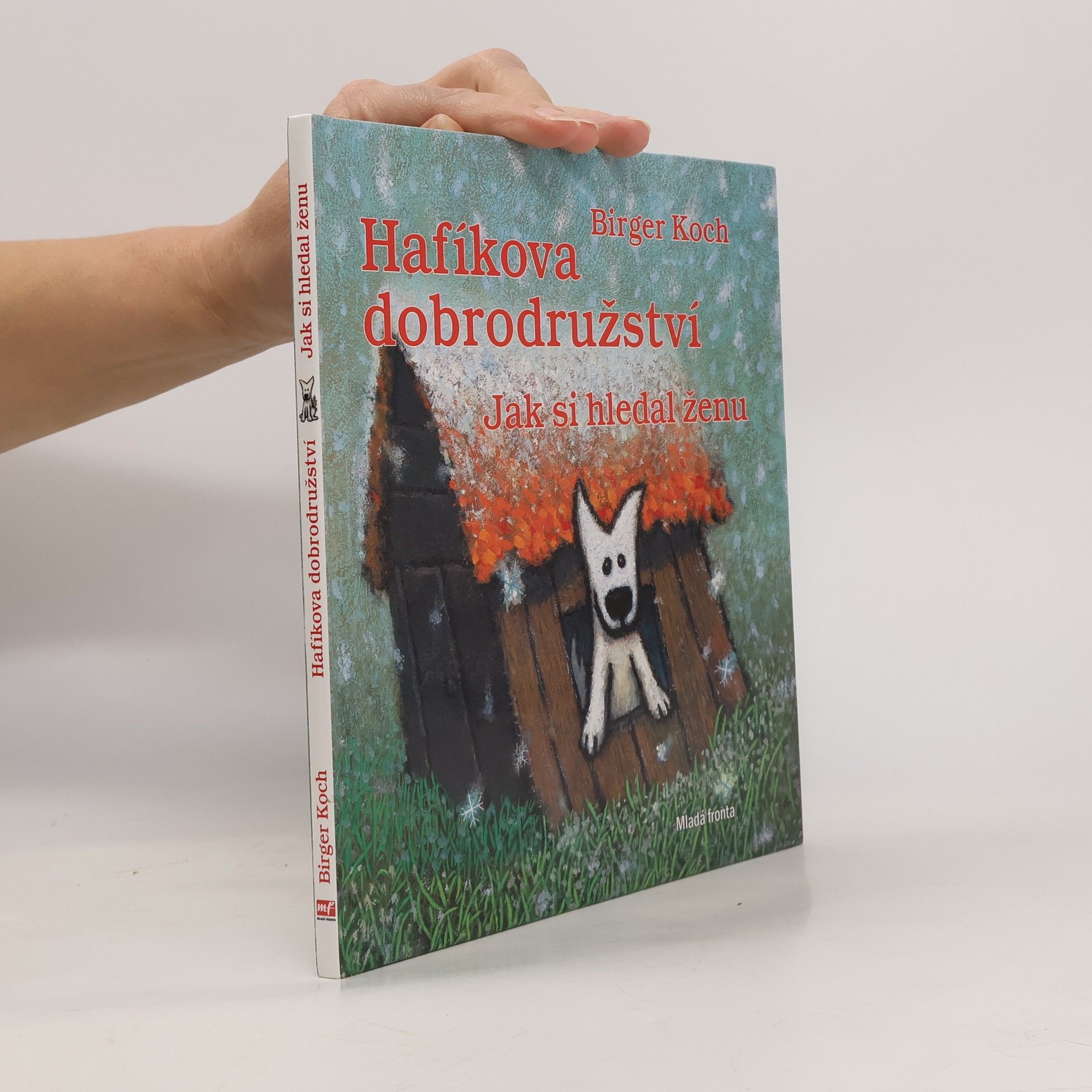 Birger Koch Hafíkova dobrodružství. Jak si hledal ženu.
