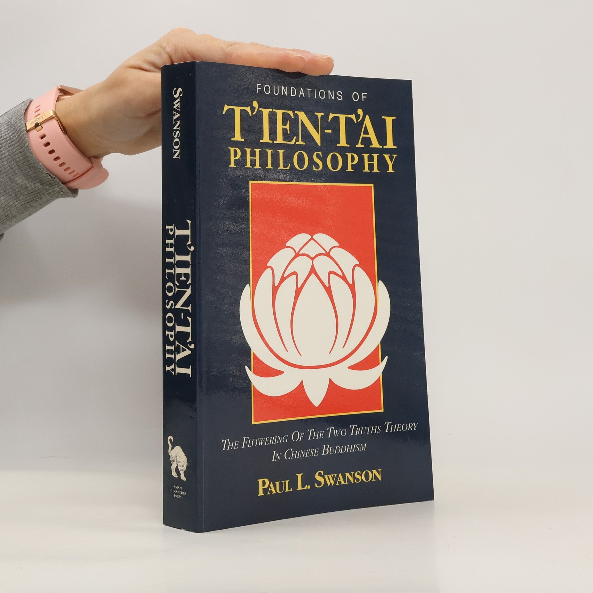 Paul Loren Swanson Foundations of Tʻien-Tʻai Philosophy