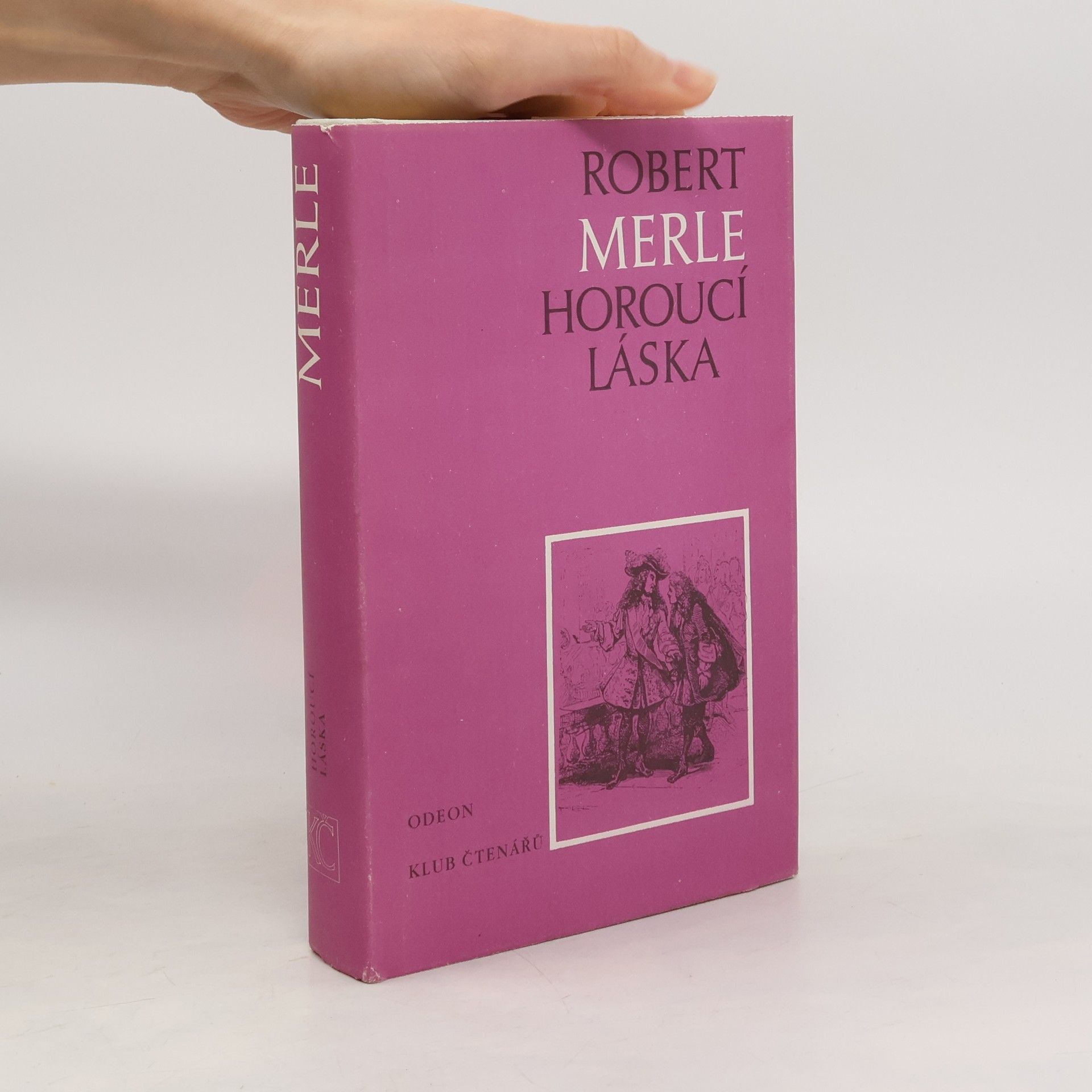 Robert Merle Horoucí láska