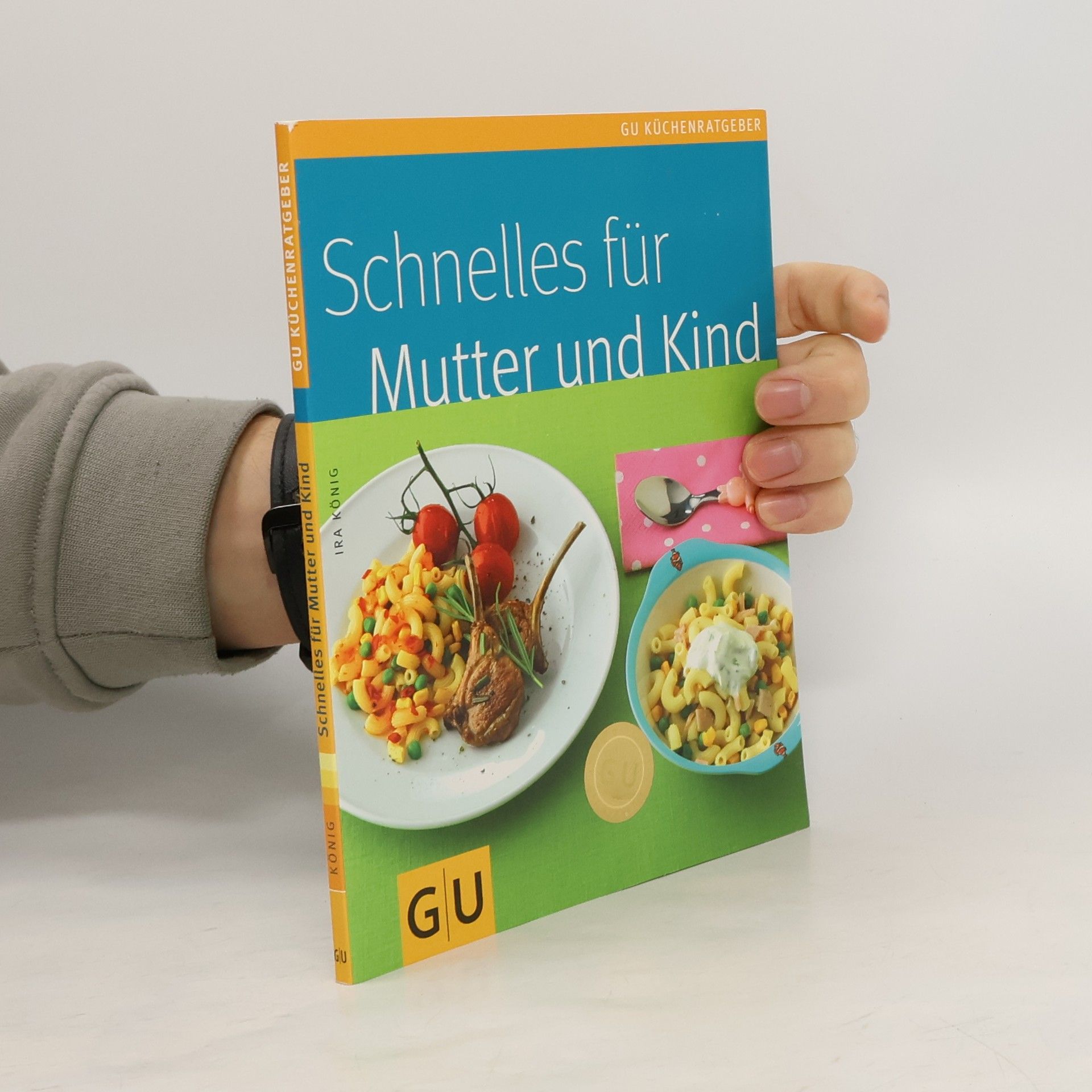 Ira König Schnelles für Mutter und Kind