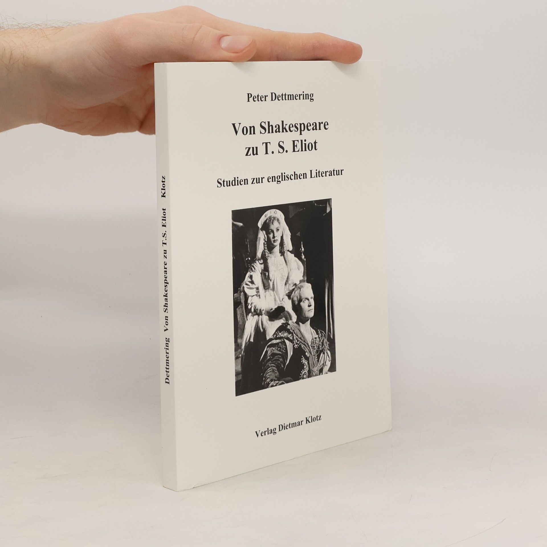 Peter Dettmering Von Shakespeare zu T. S. Eliot