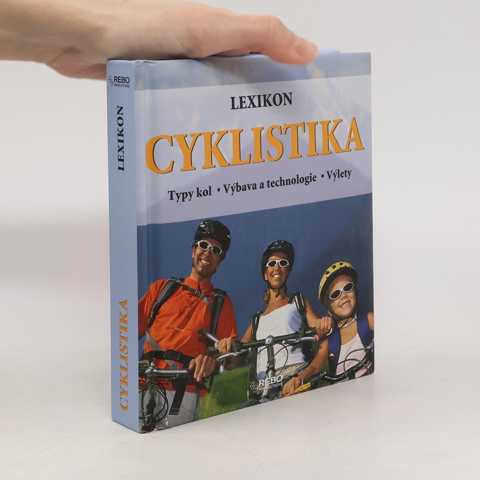 Lexikon Cyklistika: Typy kol, výbava a technologie, výlety