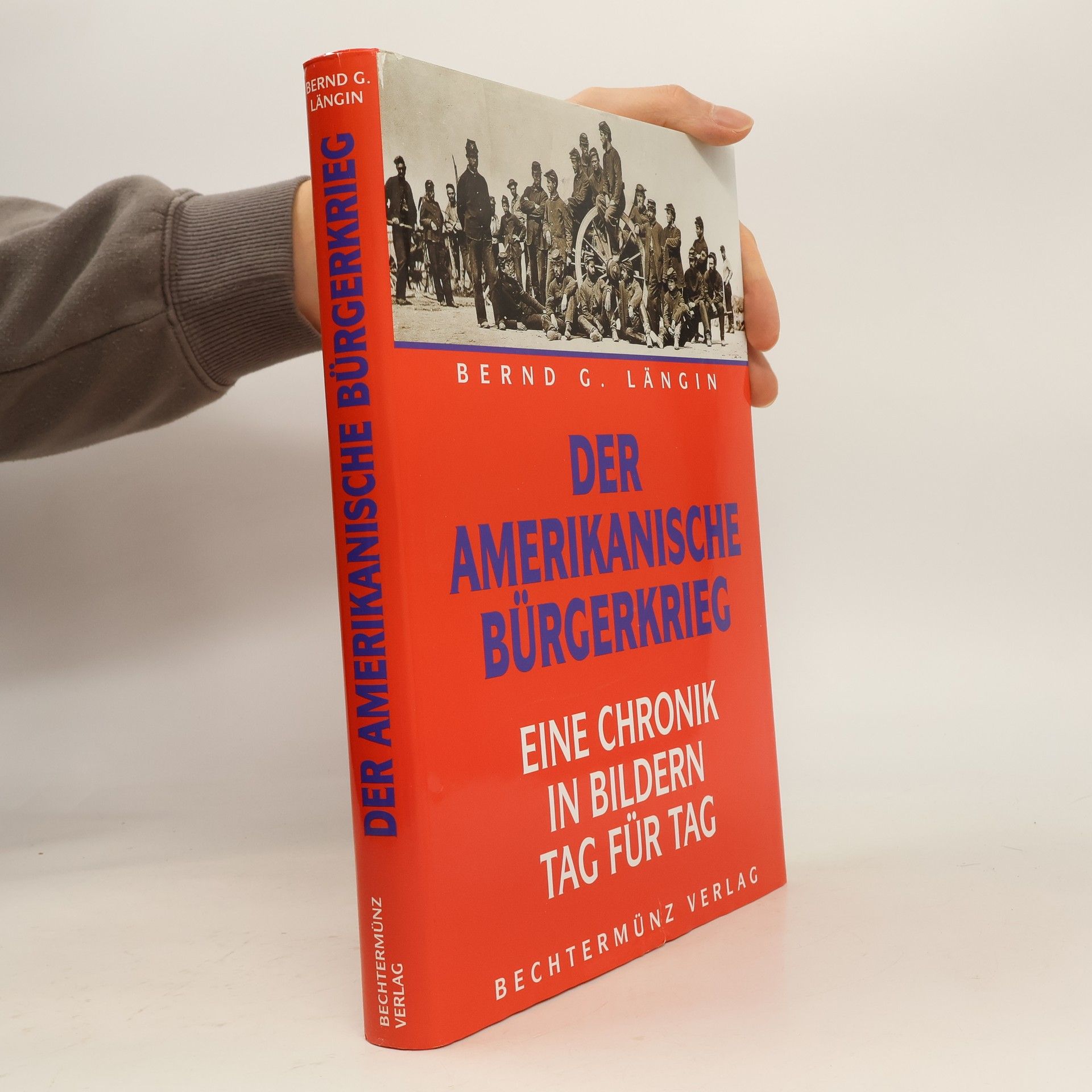 Bernd Längin Der Amerikanische Bürgerkrieg