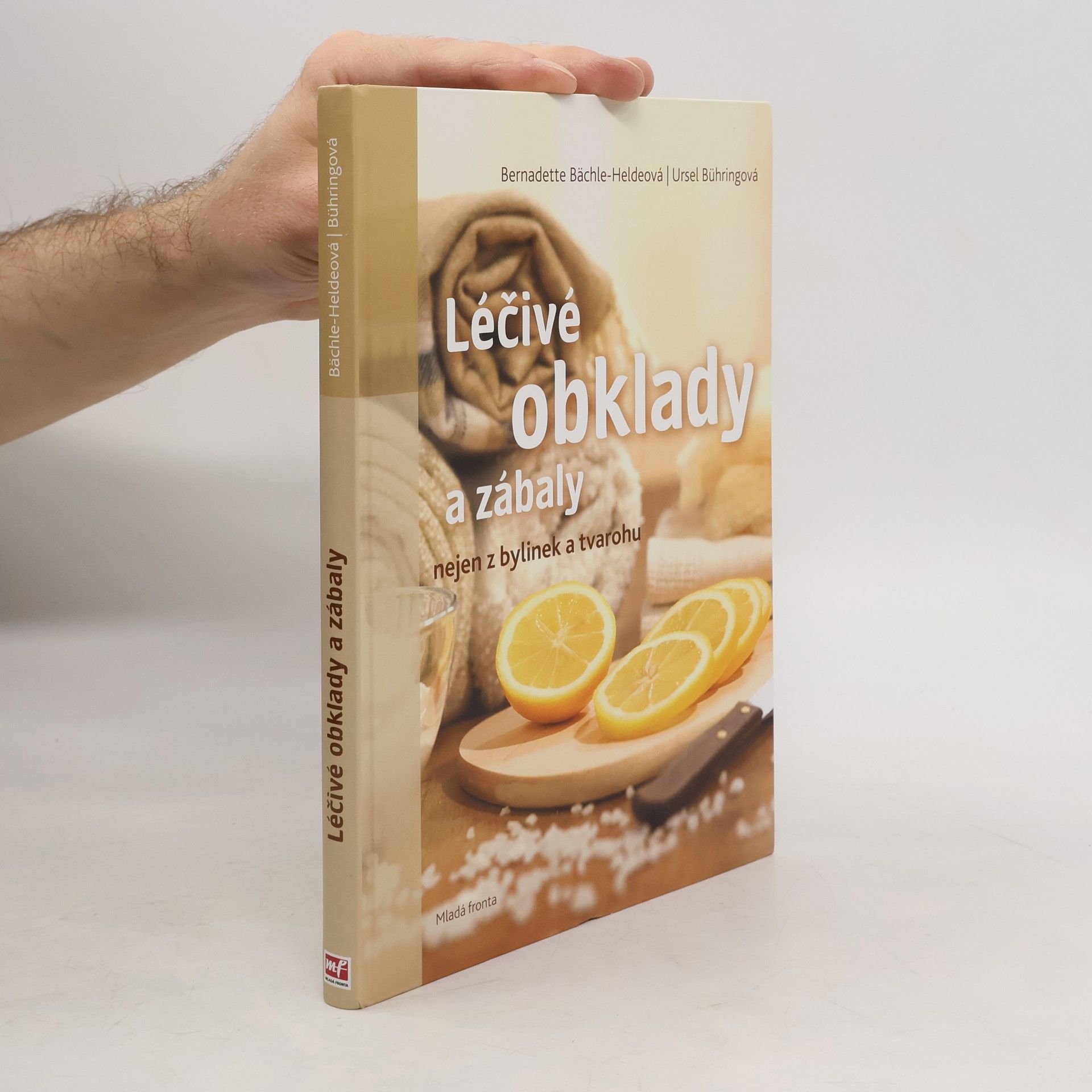 Léčivé obklady a zábaly : nejen z bylinek a tvarohu