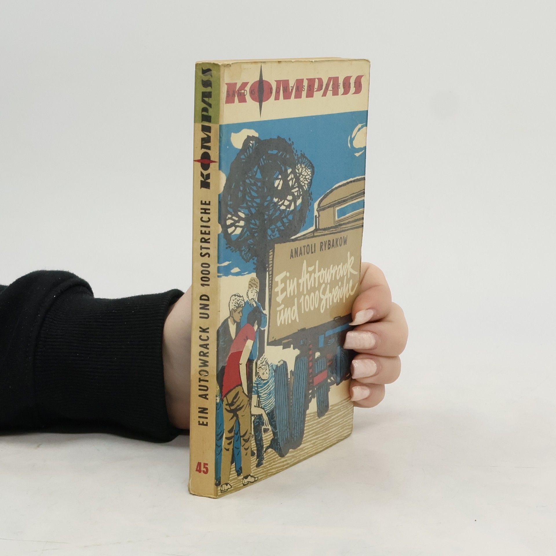 Anatolij N. Rybakov Ein Autowrack und 1000 Streiche