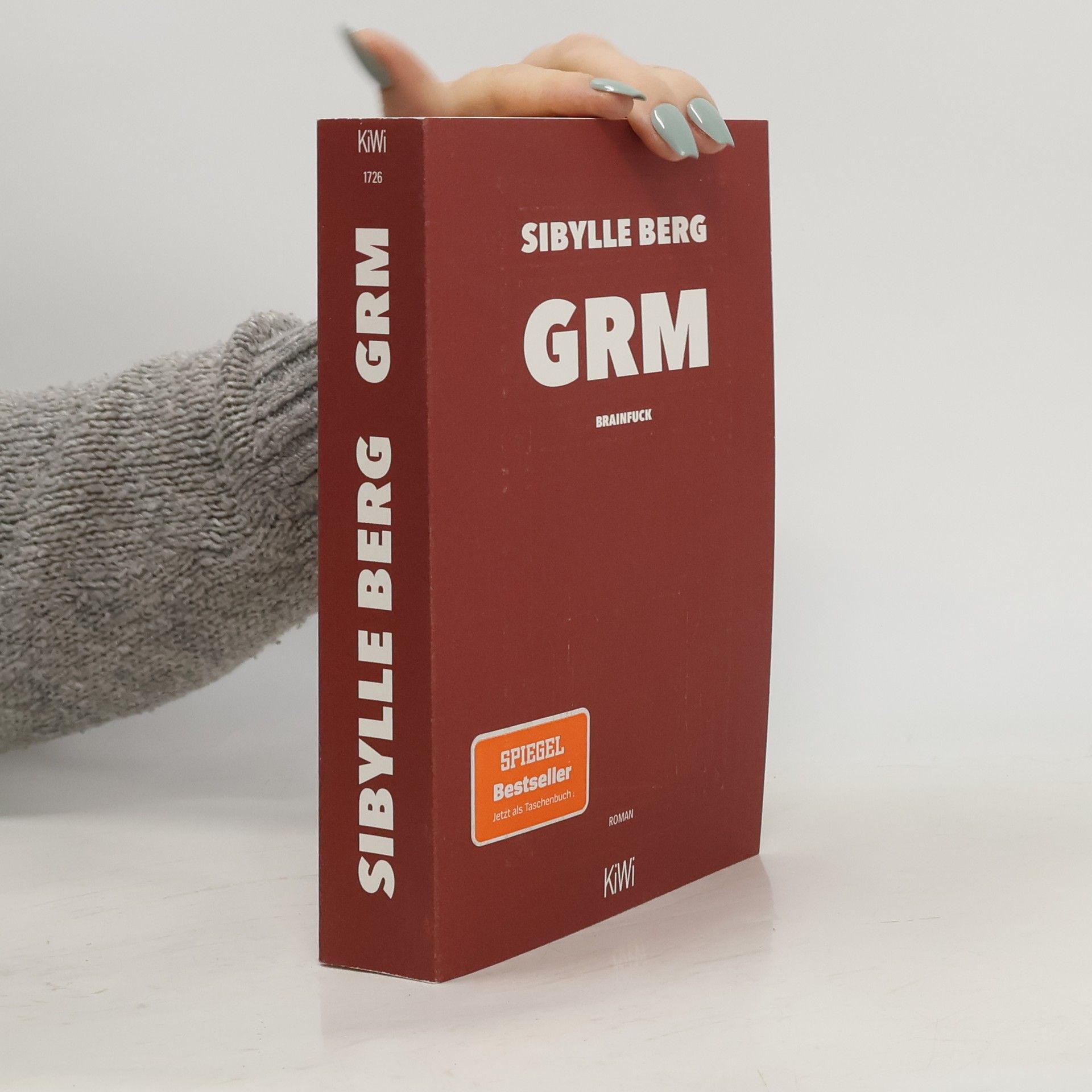 Sibylle Berg GRM : brainfuck : Roman
