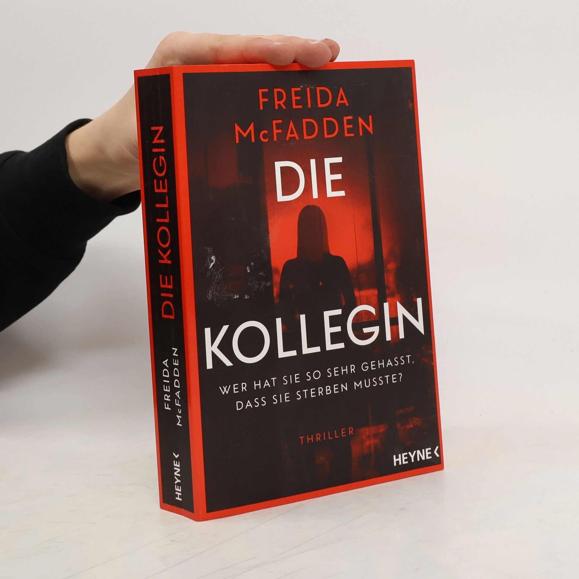 Freida McFadden Die Kollegin. Wer hat sie so sehr gehasst, dass sie sterben musste?