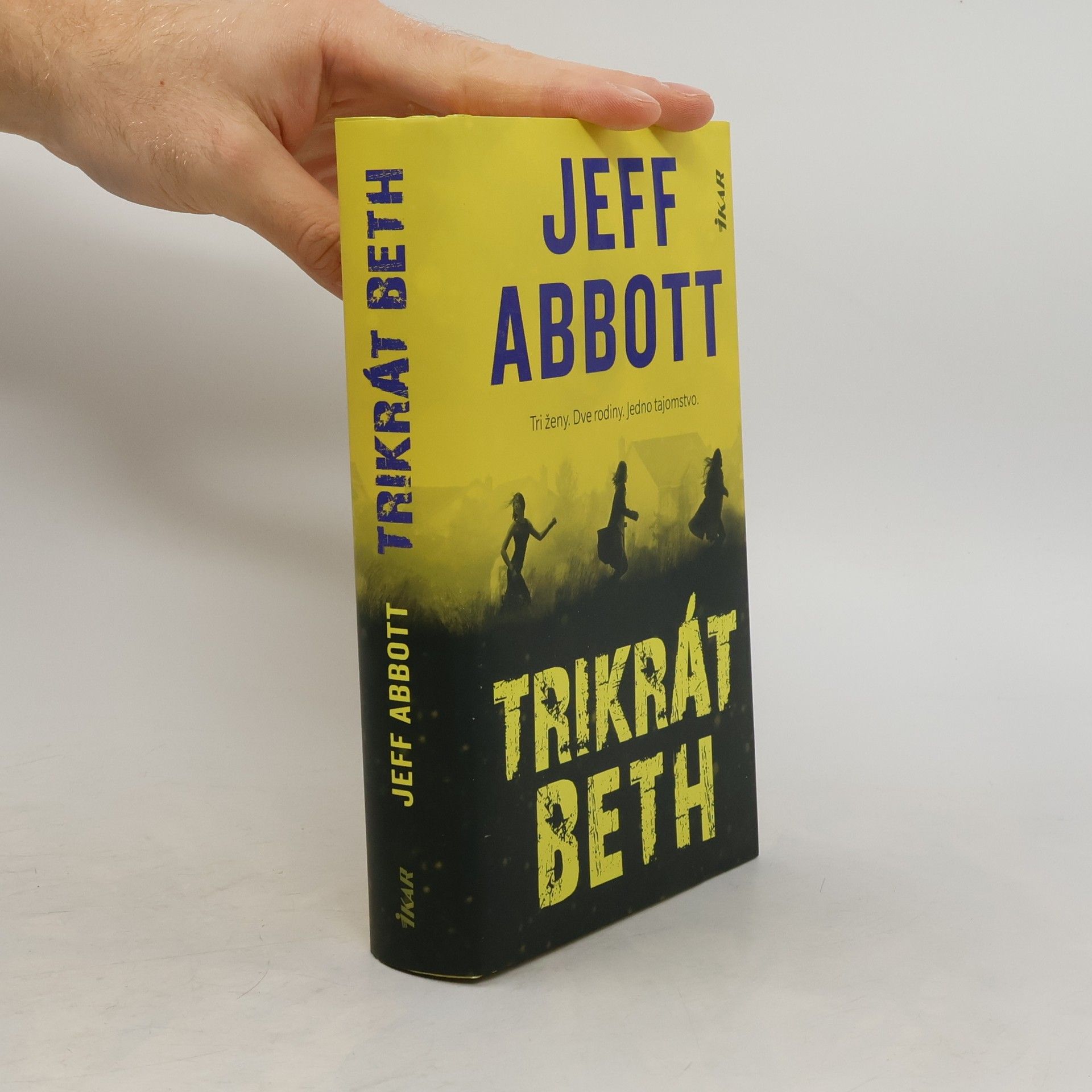 Jeff Abbott Trikrát Beth