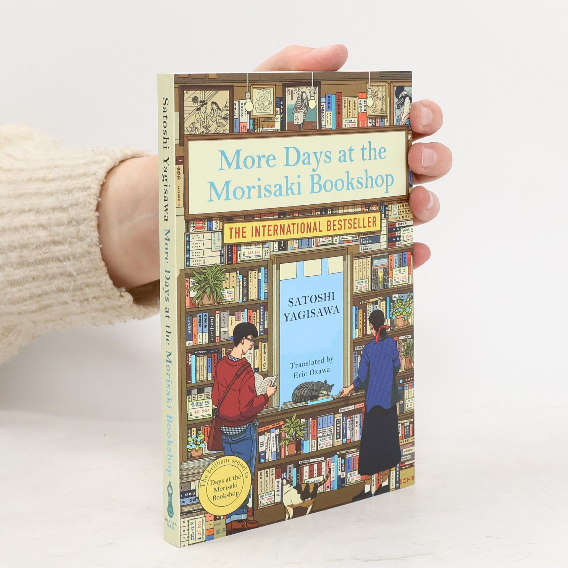 Satoshi Yagisawa More Days at the Morisaki Bookshop: The cosy sequel to DAYS AT THE MORISAKI BOOKSHOP, the perfect gift for book lovers