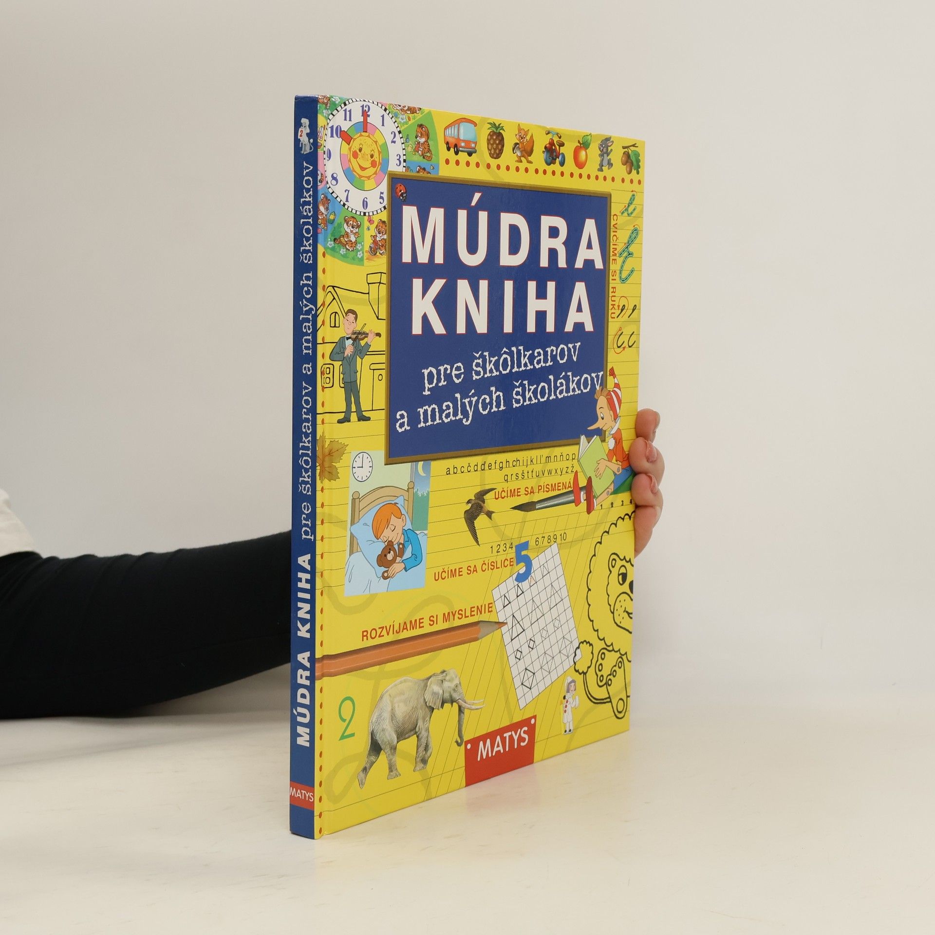 Kolektiv autorů Múdra kniha pre škôlkarov a malých školákov