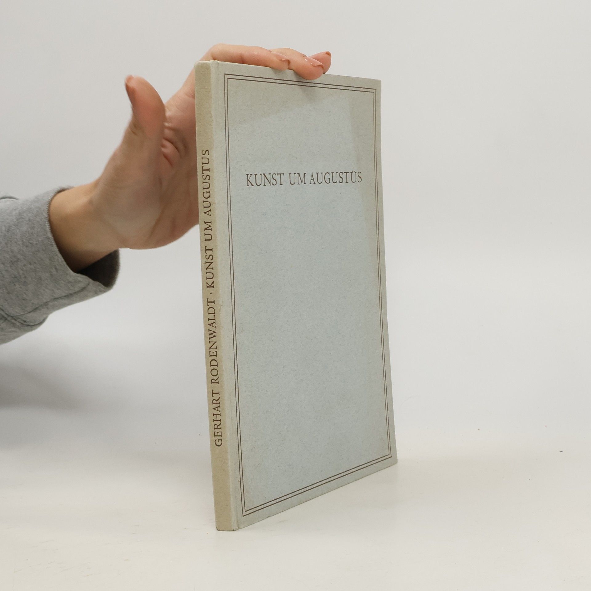 Gerhart Rodenwaldt Kunst um Augustus