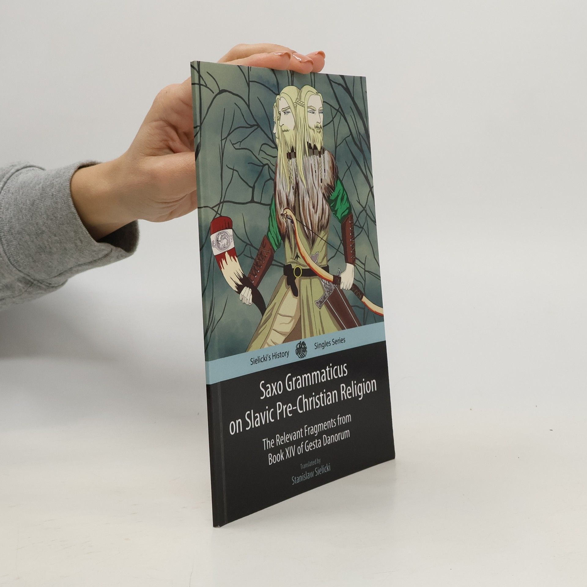 Stanisław Sielicki Saxo Grammaticus on Slavic Pre-Christian Religion