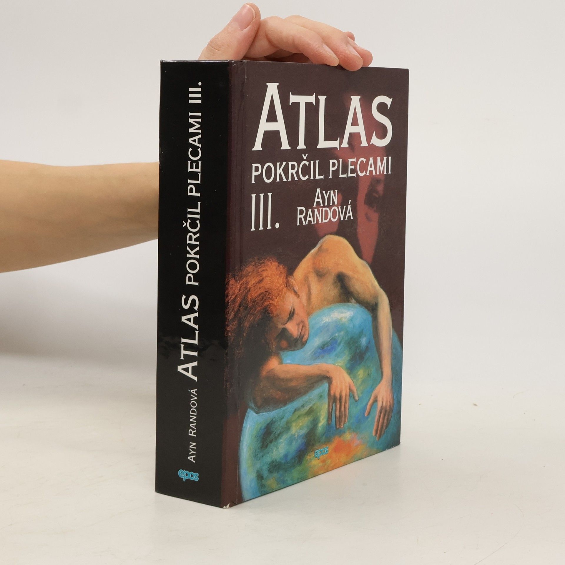 Ayn Rand Atlas pokrčil plecami III.