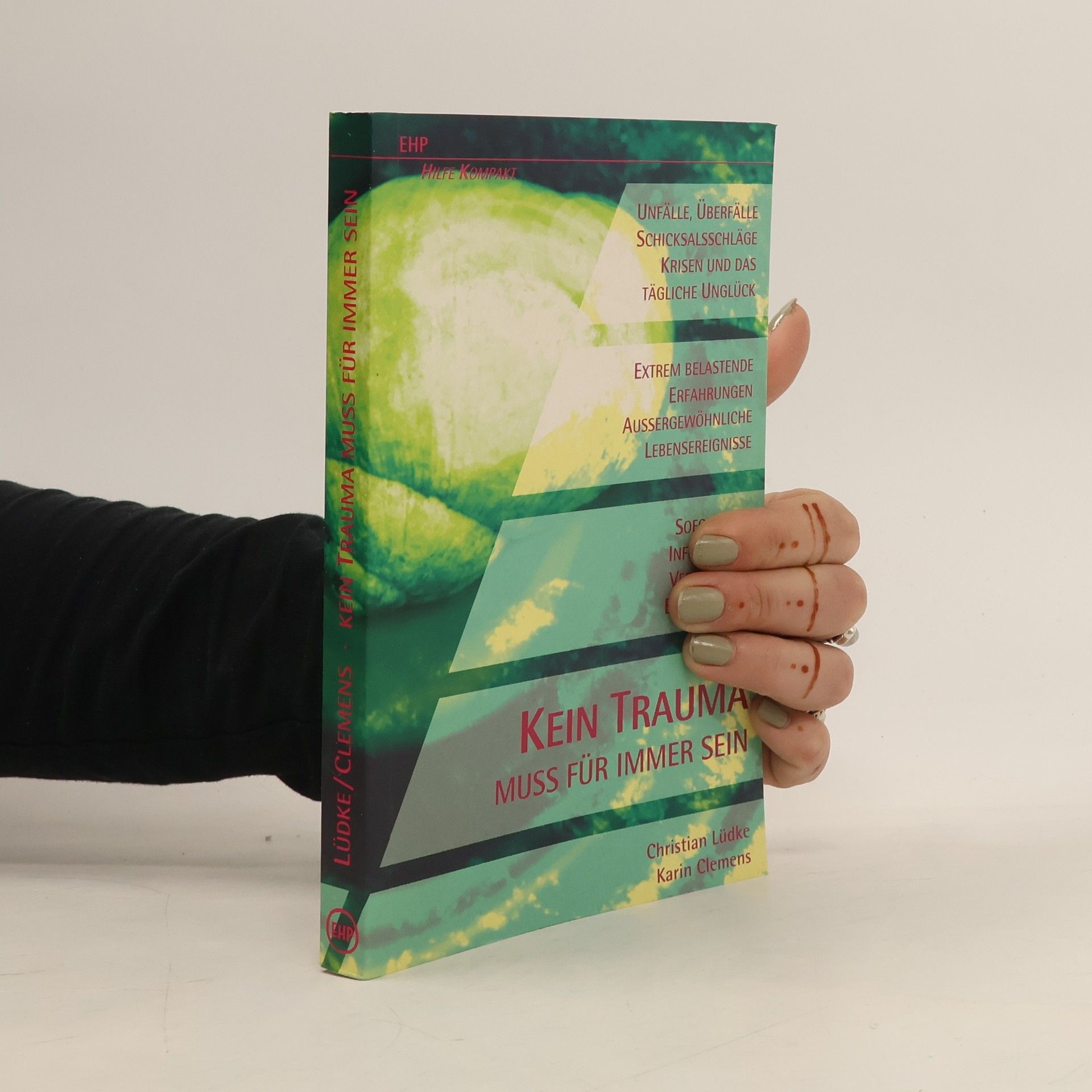 Kein Trauma muss für immer sein