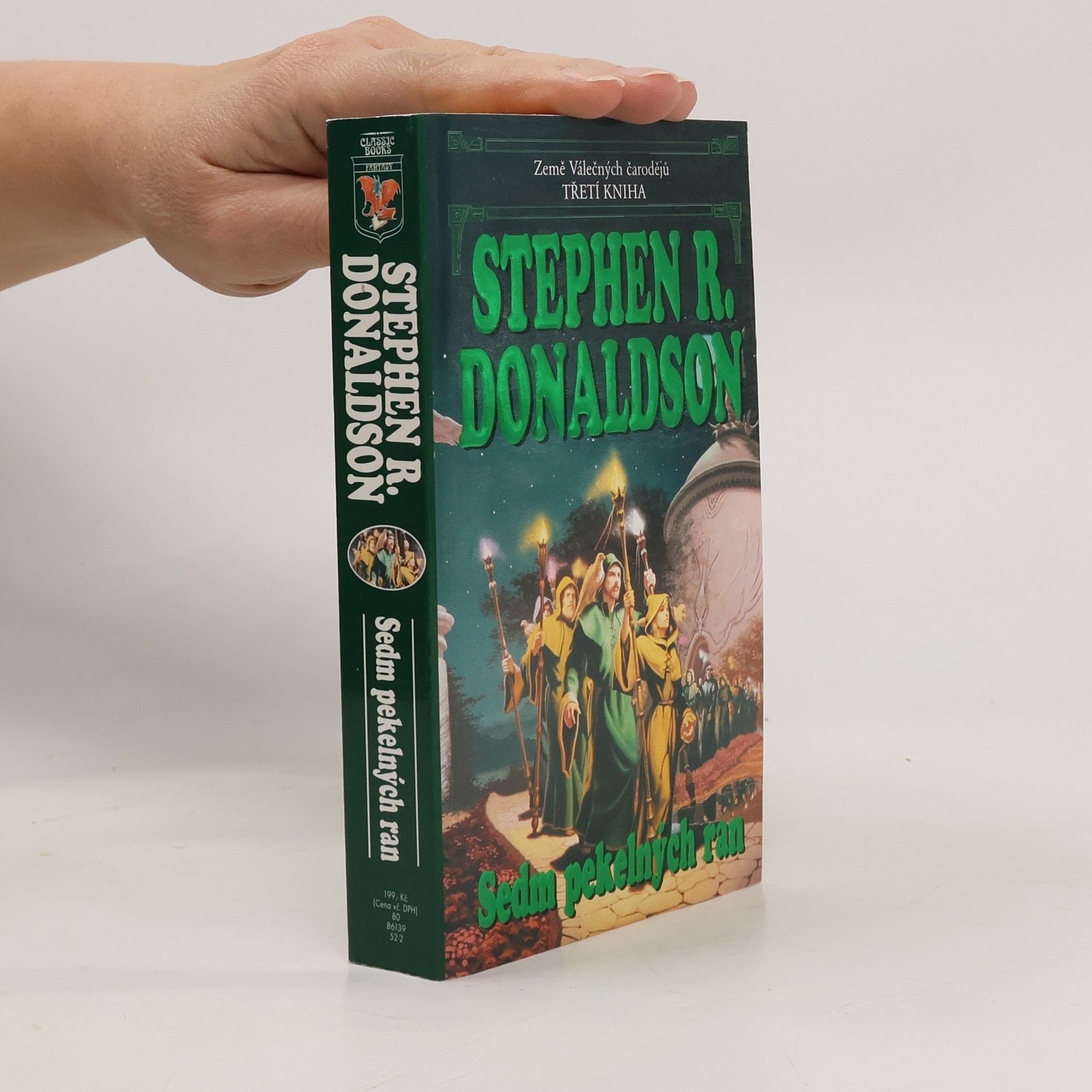 Stephen R. Donaldson Sedm pekelných ran. Země válečných čarodějů. Kniha třetí