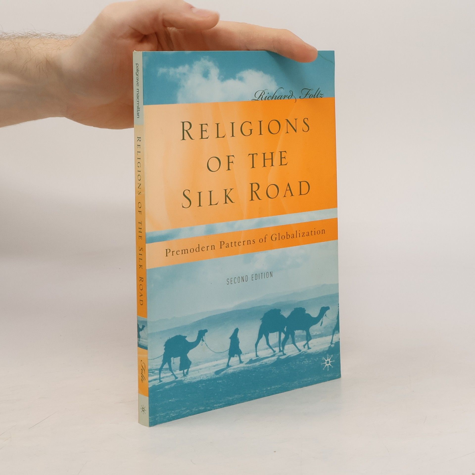 Richard C. Foltz Religions of the Silk Road