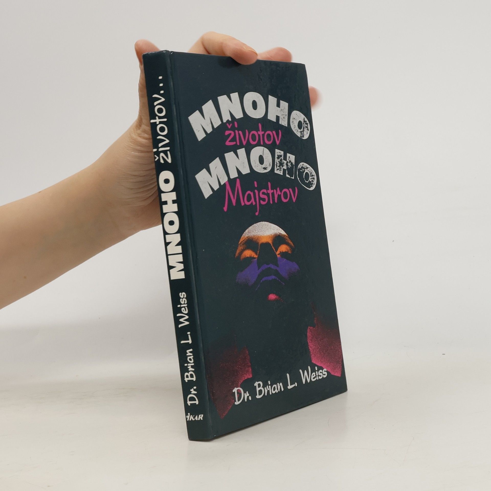 Brian Weiss Mnoho životov, mnoho majstrov