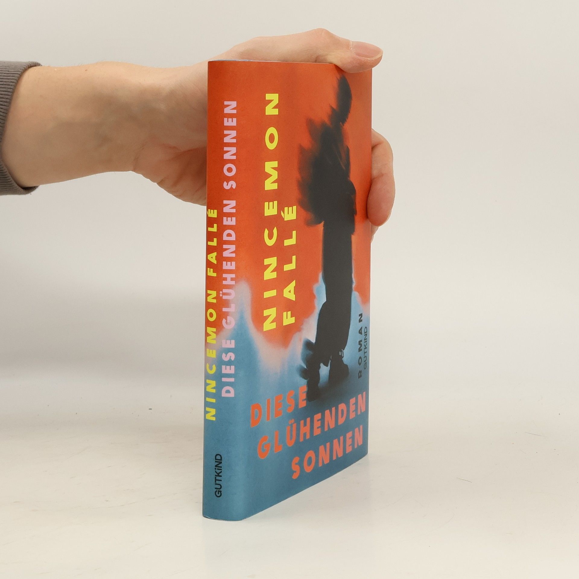 Nincemon Fallé Diese glühenden Sonnen