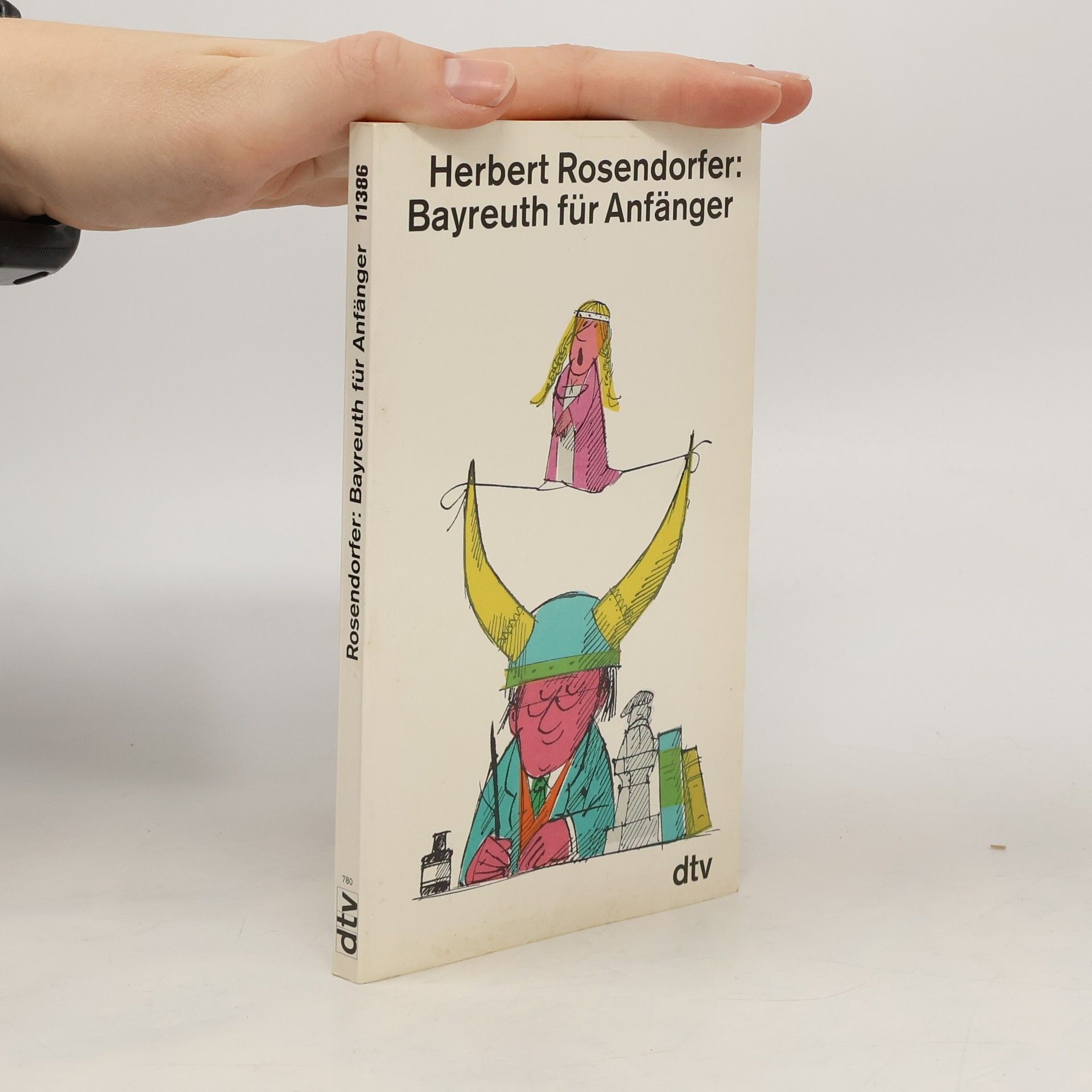 Herbert Rosendorfer Bayreuth für Anfänger