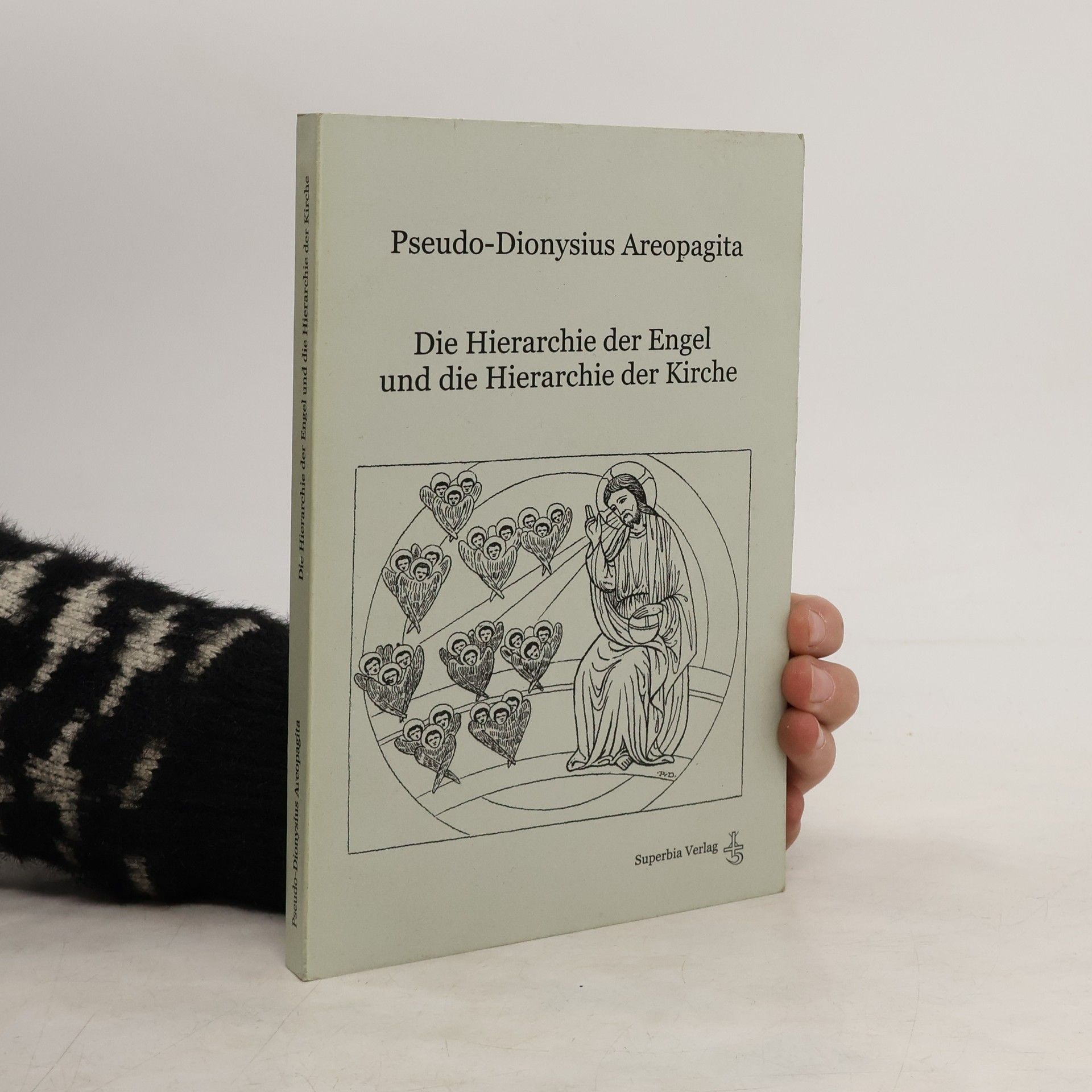 Josef Stiglmayr Die Hierarchie der Engel und die Hierarchie der Kirche