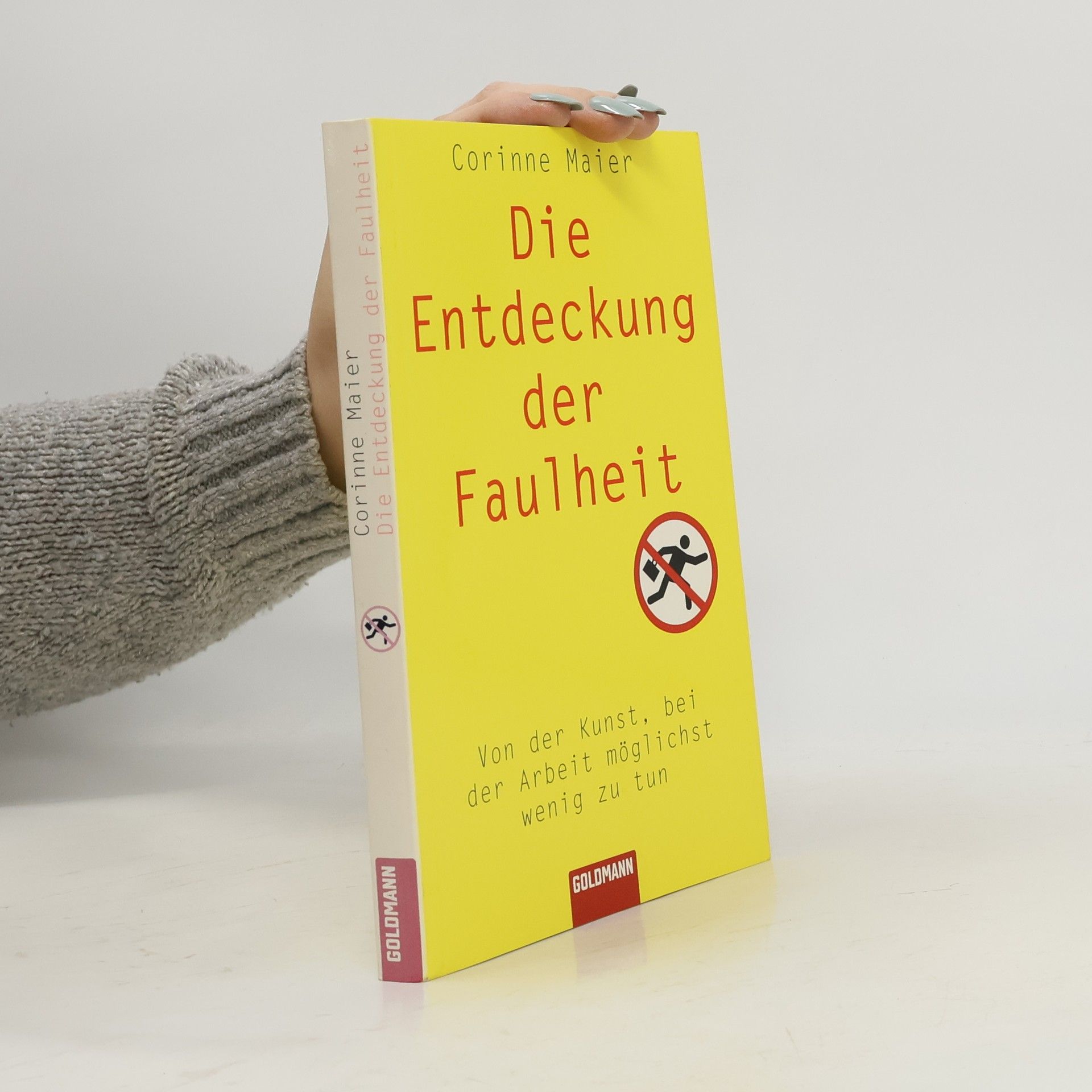 Die Entdeckung der Faulheit
