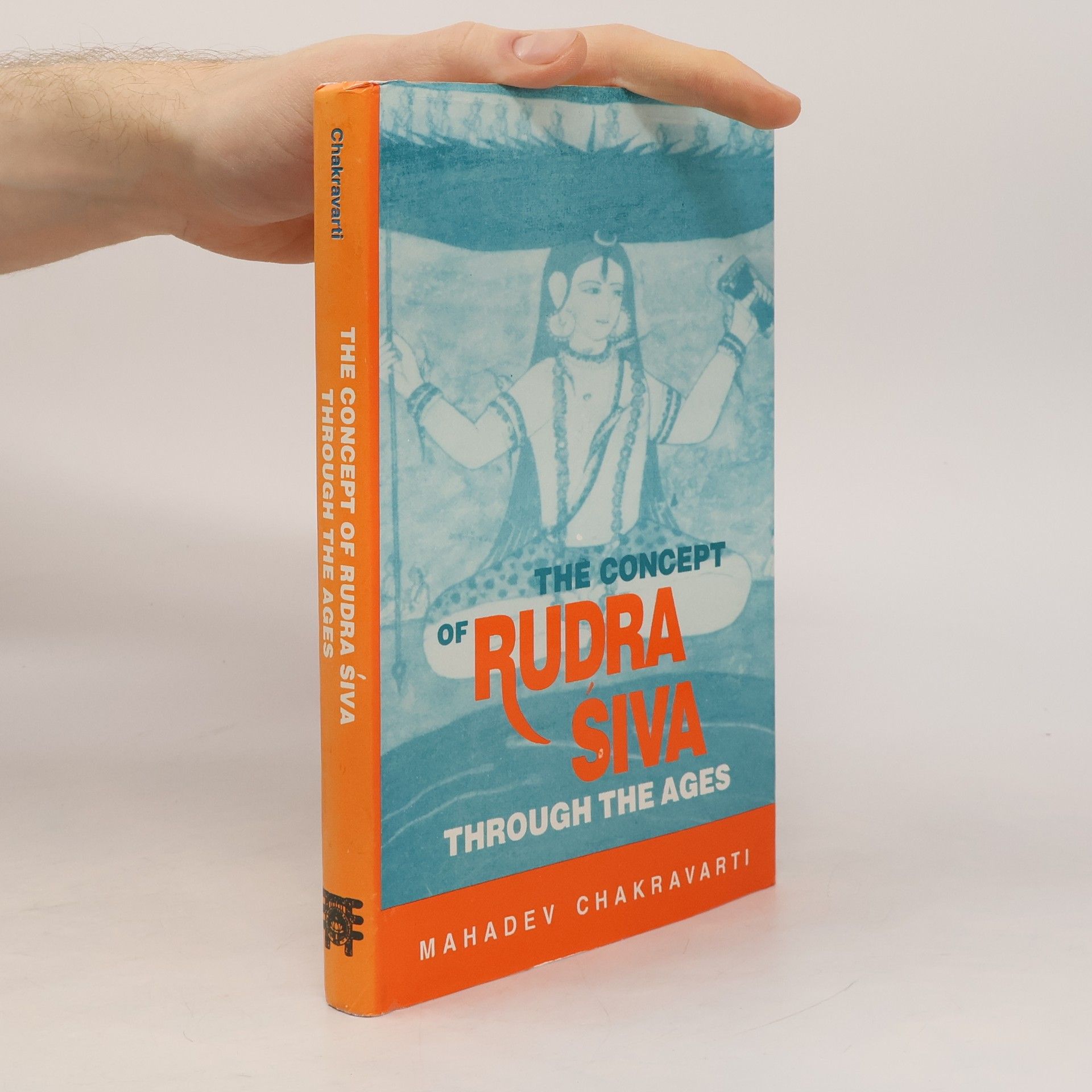 Mahadeva Chakravarti Concept of Rudra-Siva Through the Ages