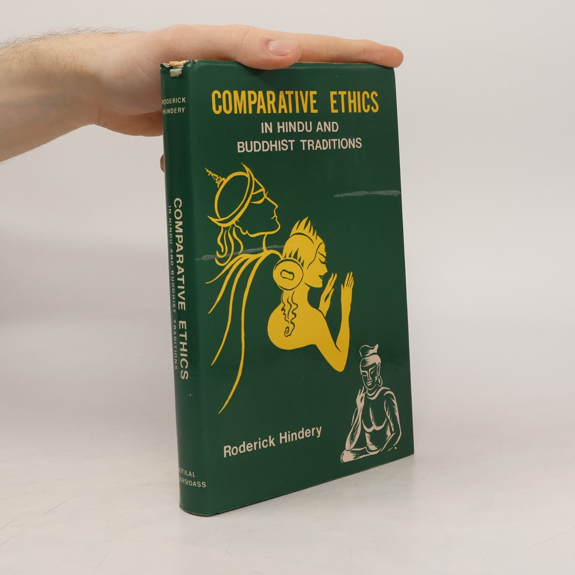 Roderick Hindery Comparative Ethics in Hindu and Buddhist Traditions