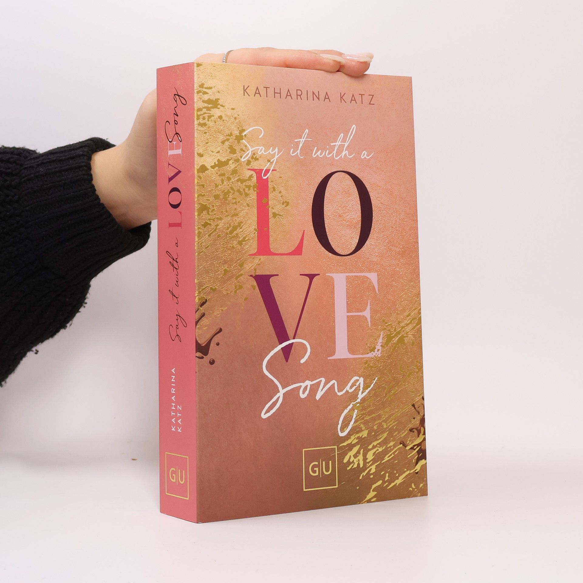 Katharina Katz Say It With A Love Song (Erstauflage exklusiv mit Farbschnitt)